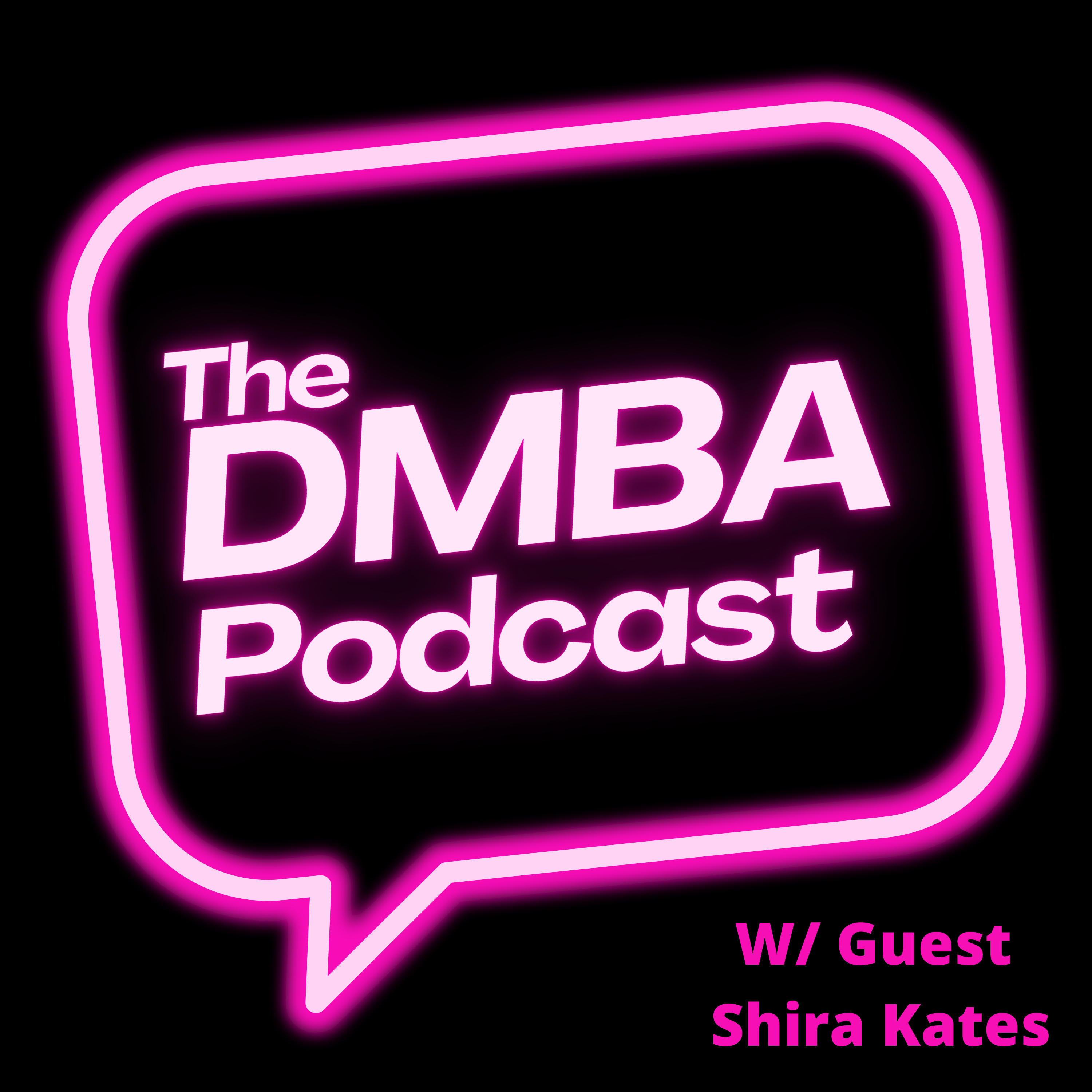 Everything is a Prototype: The DMBA Podcast
