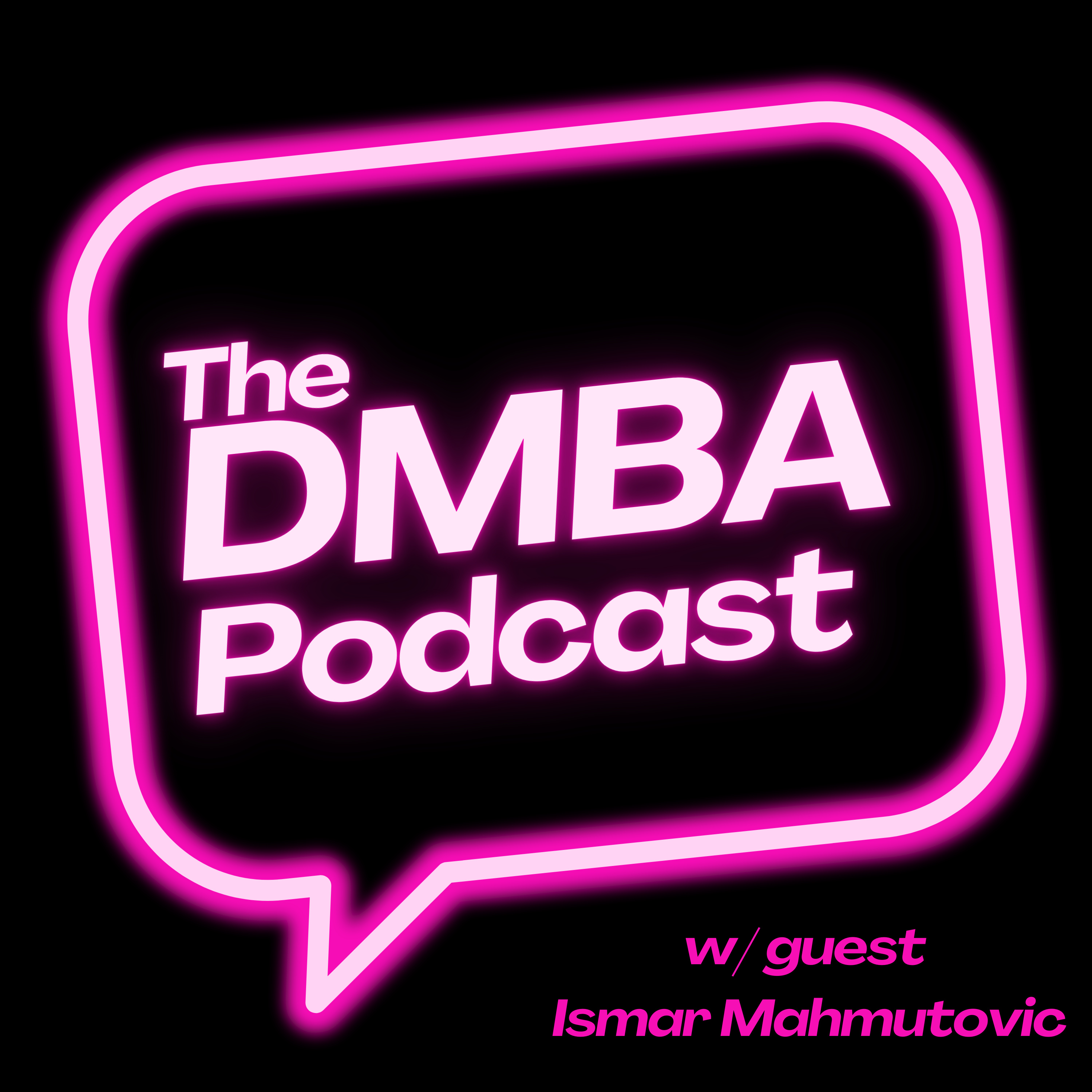 Everything is a Prototype: The DMBA Podcast