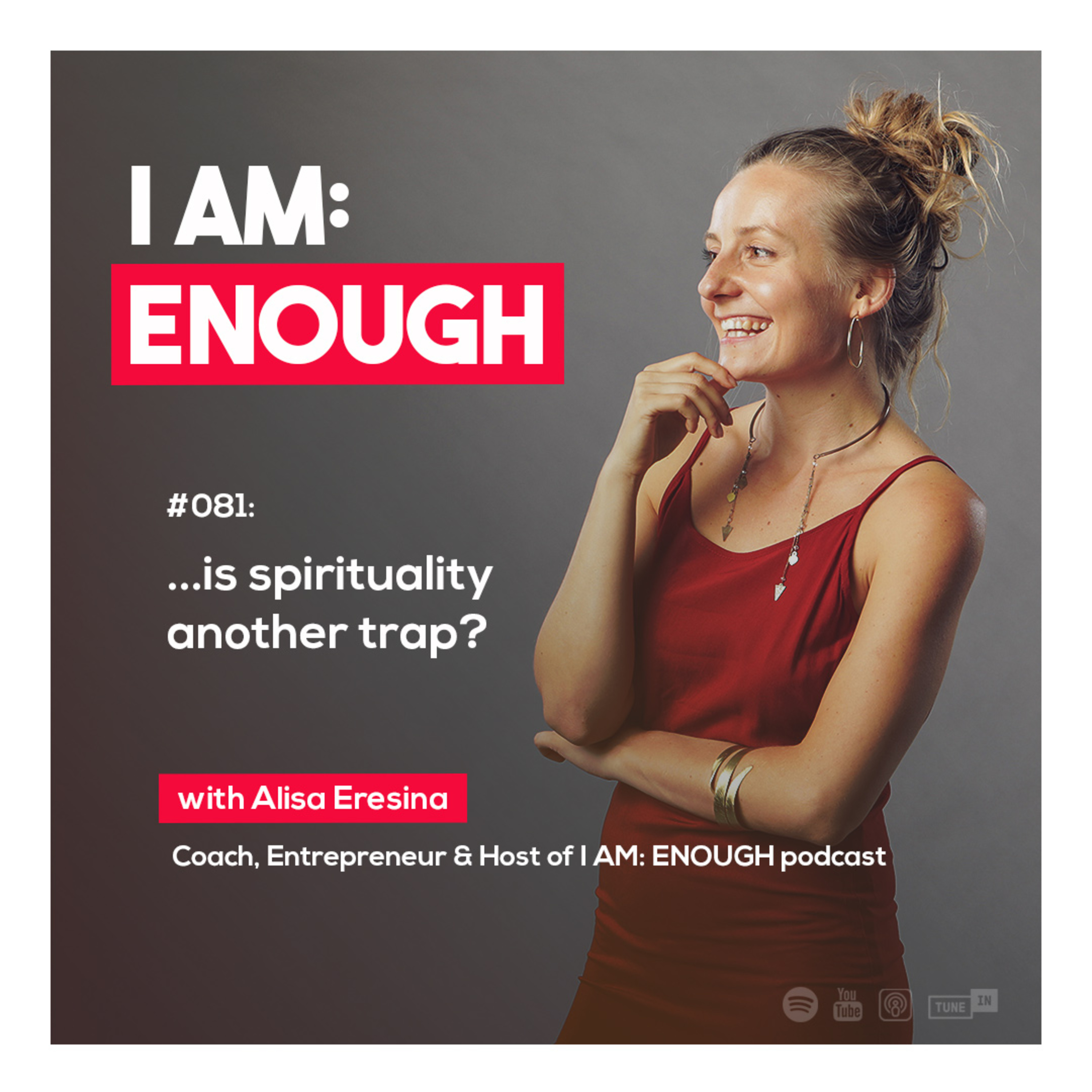 #081 Is Spirituality Another Trap?