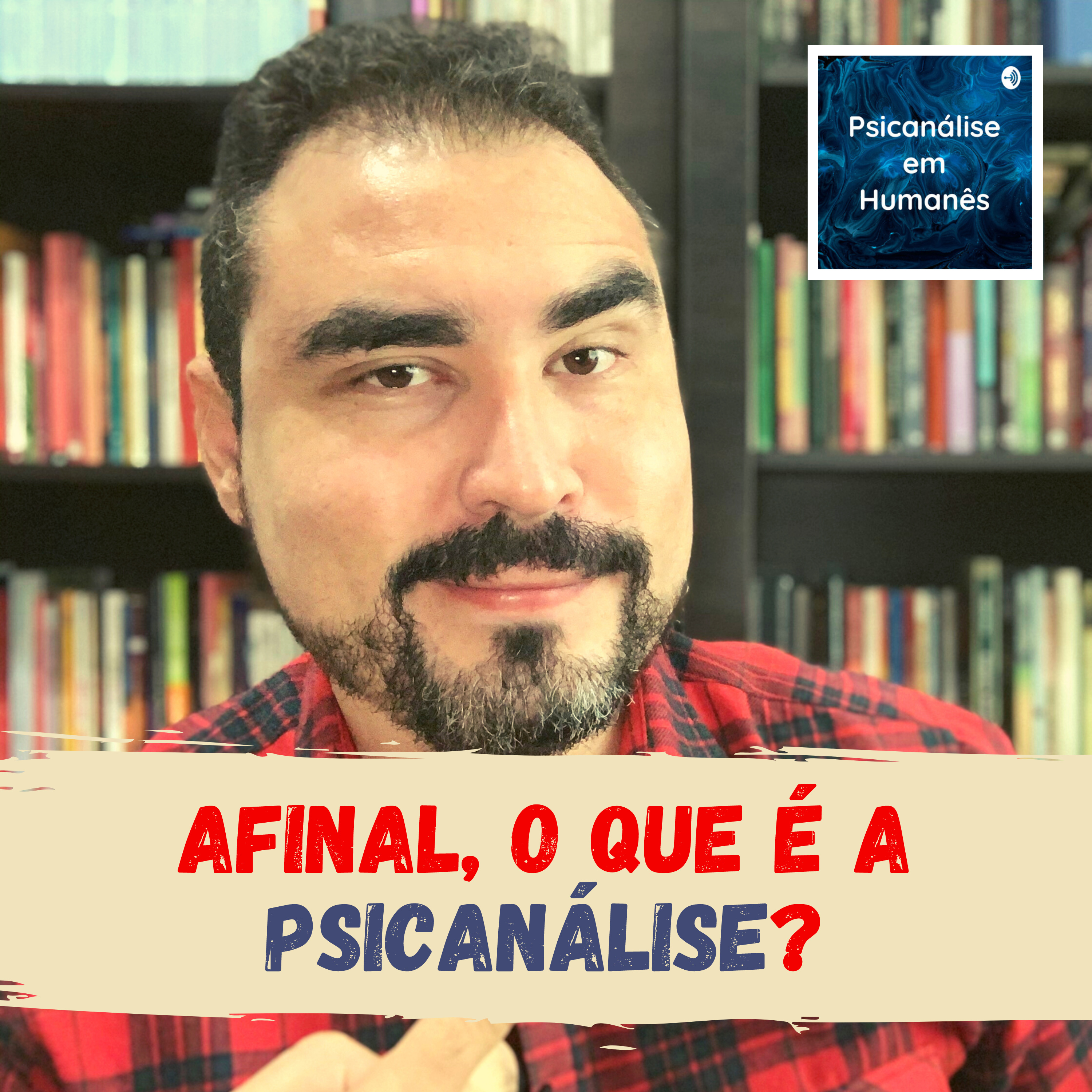Psicanálise em Humanês - com Lucas Nápoli