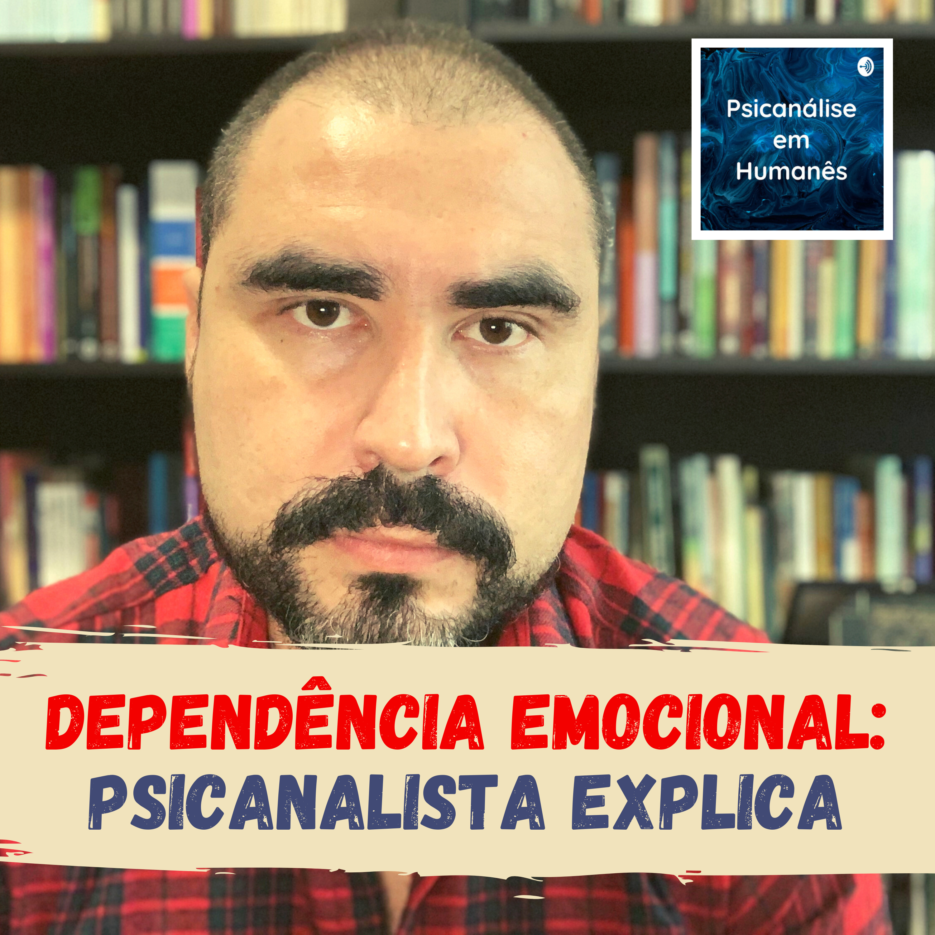 Psicanálise em Humanês - com Lucas Nápoli