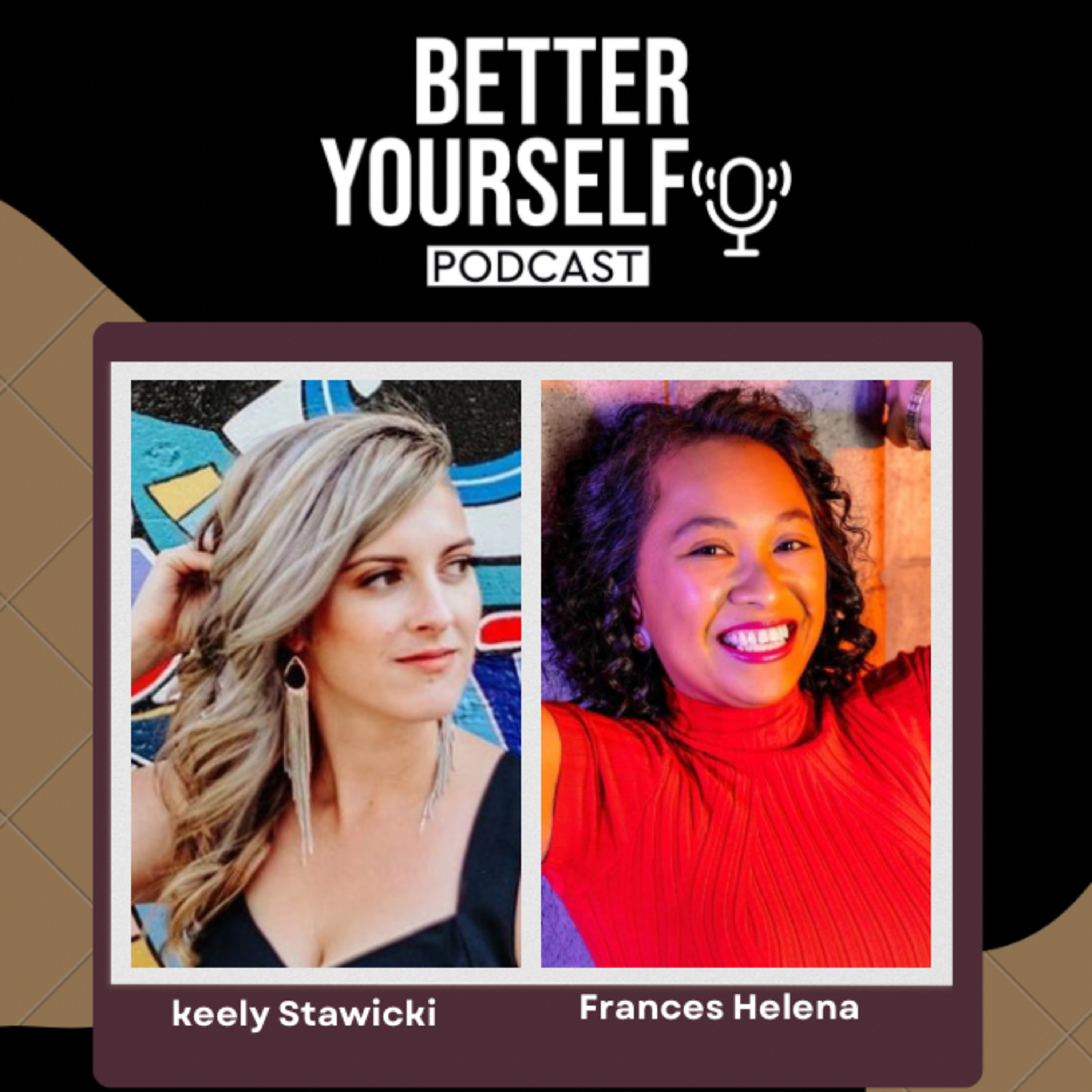 Why Are Women Expected to Smile All the Time ? with keely Stawicki & Frances Helena #147