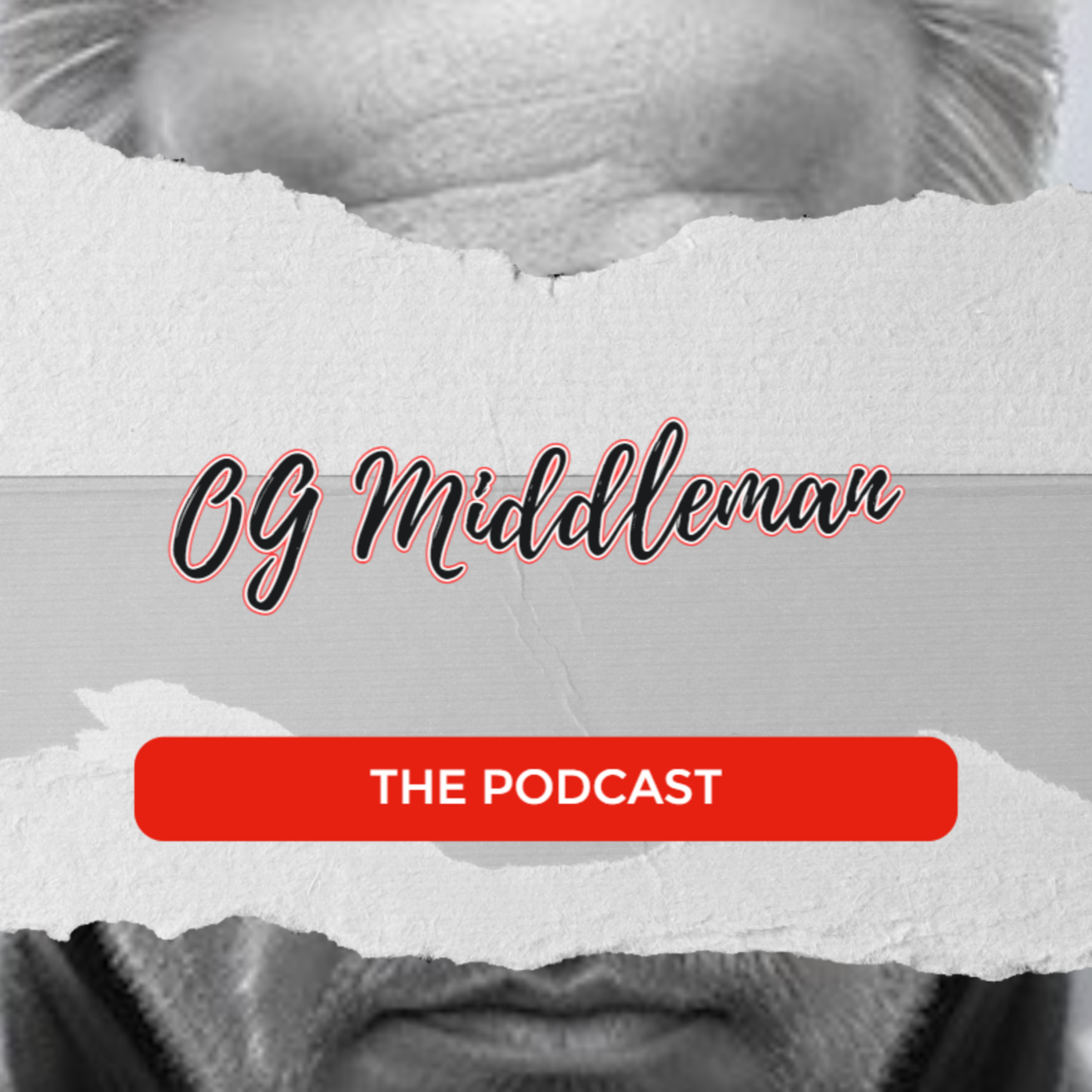 The OG Middleman Podcast