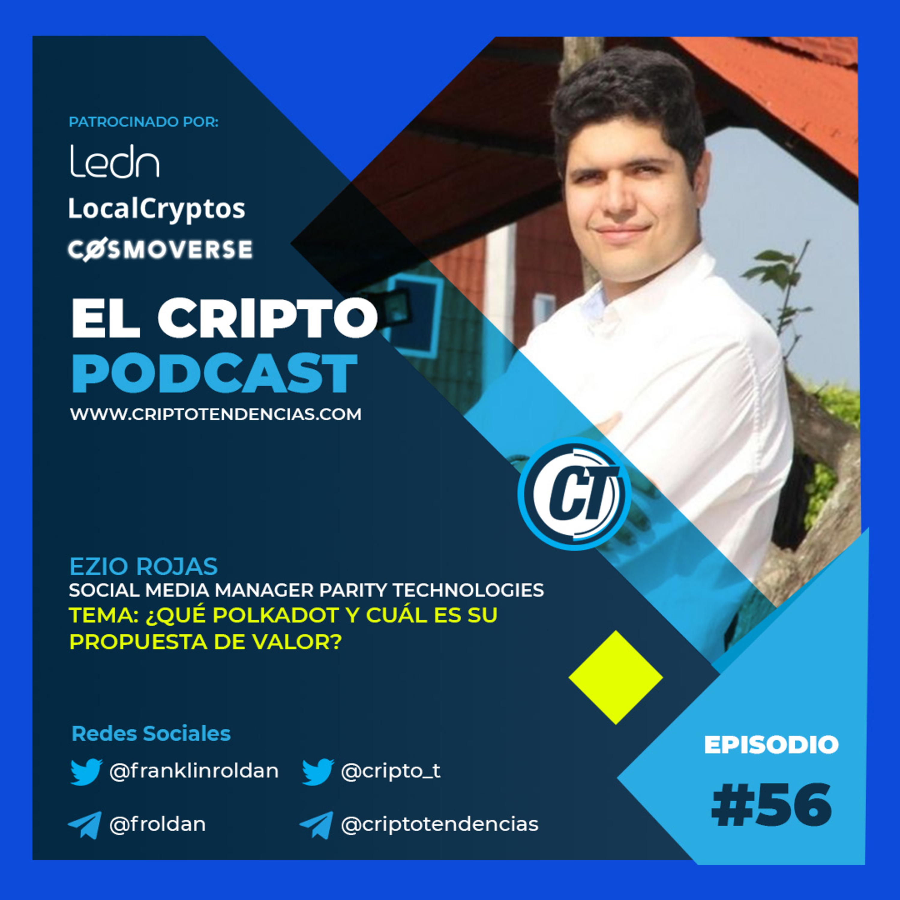 Episodio 56: Qué es Polkadot y Cuál es su propuesta de valor, entrevista con Ezio Rojas