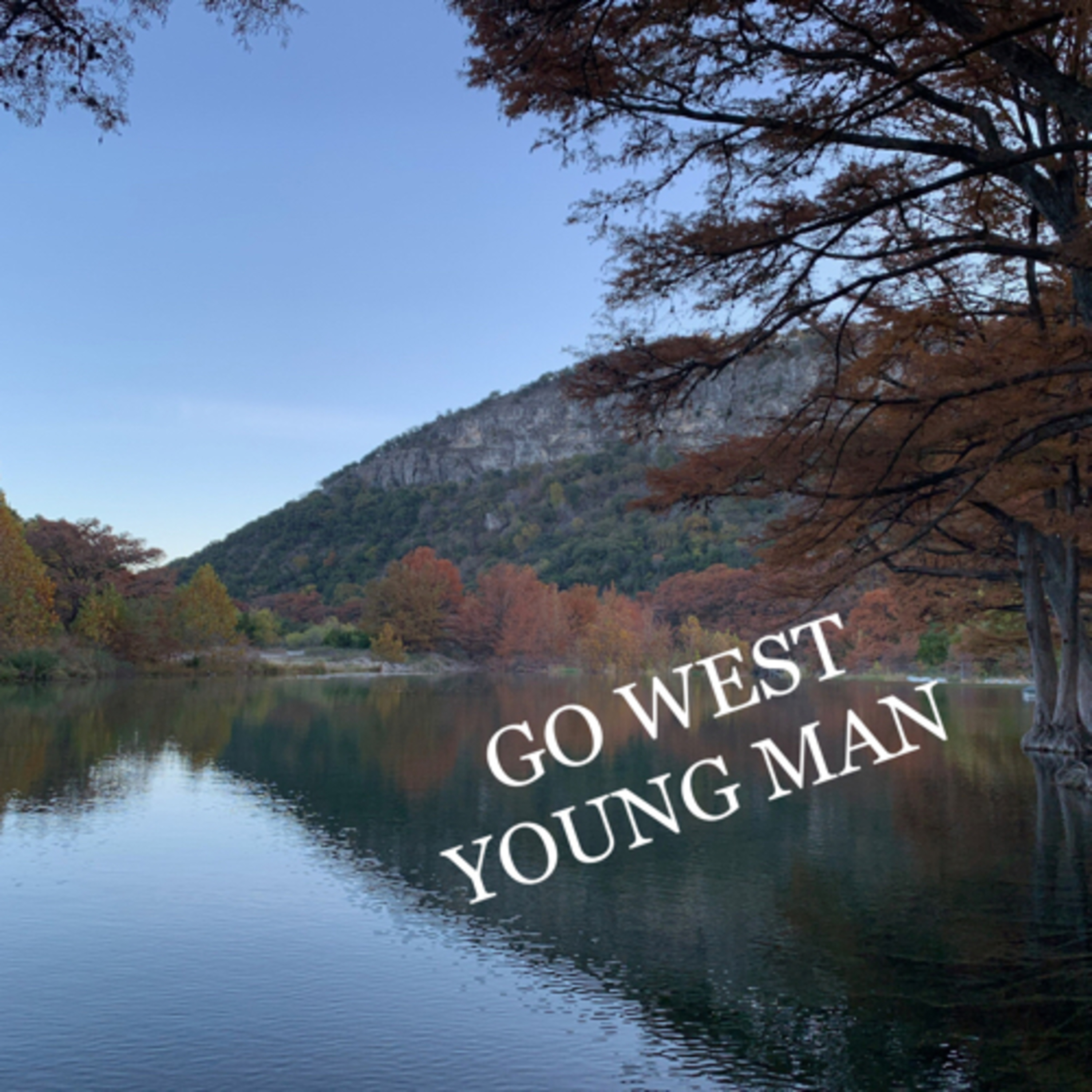 Go West Young Man