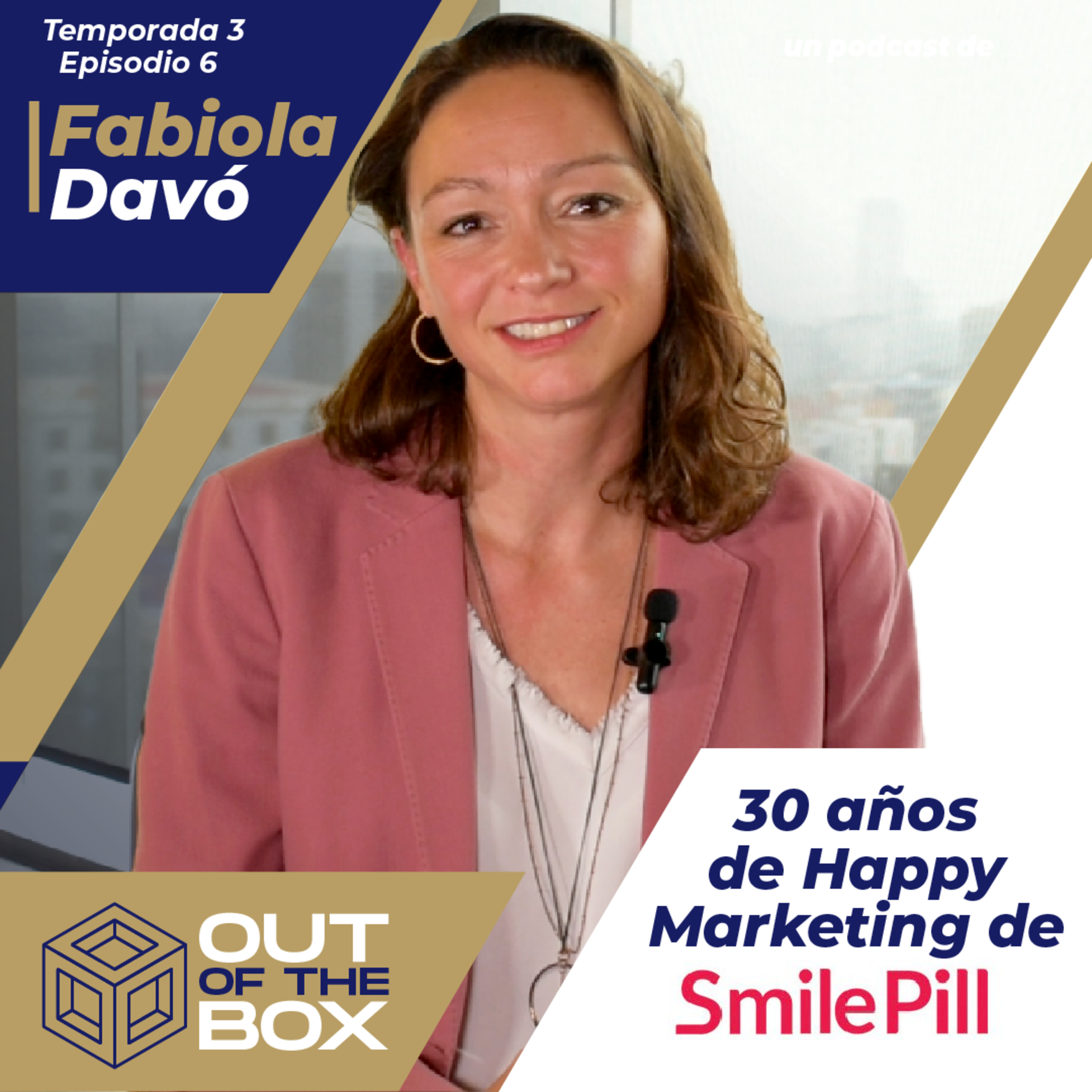 Fabiola Davó - 30 años de Happy Marketing en Smile Pill episode artwork