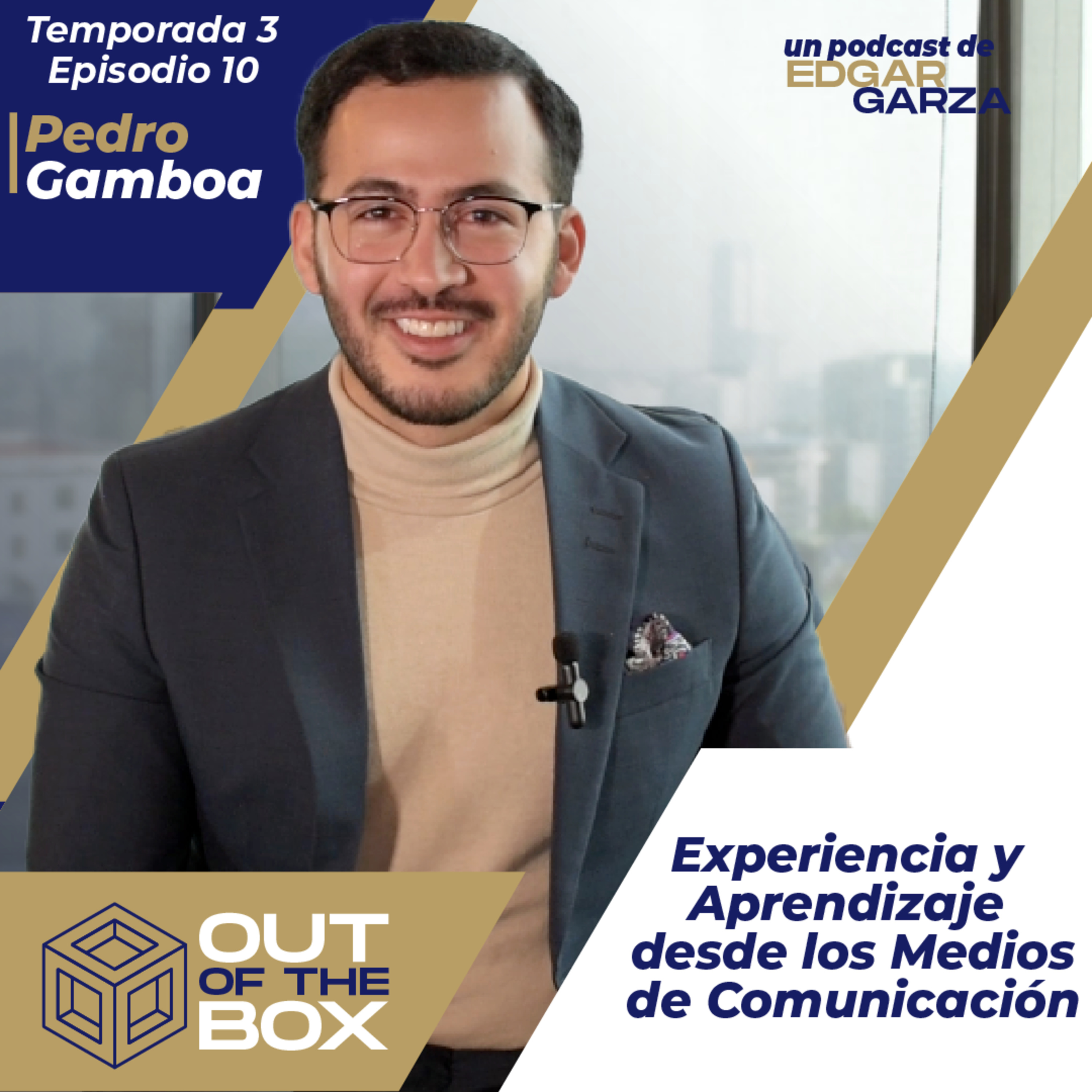 Pedro Gamboa - Experiencia y Aprendizaje desde los Medios de Comunicación - T3 EP10 episode artwork