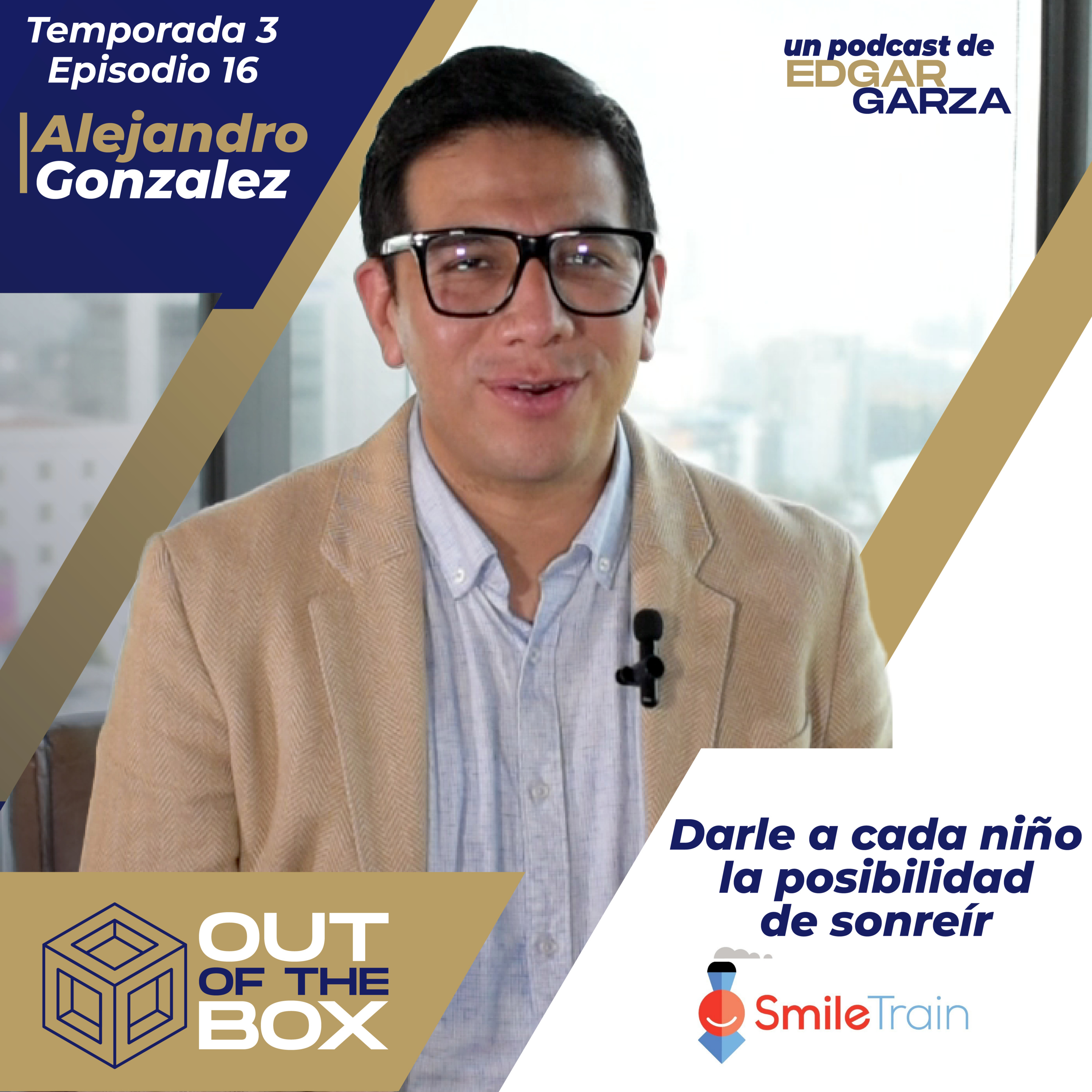 Alejandro González - Darle a cada niño la posibilidad de sonreír - Smile Train - EP16 T3 episode artwork