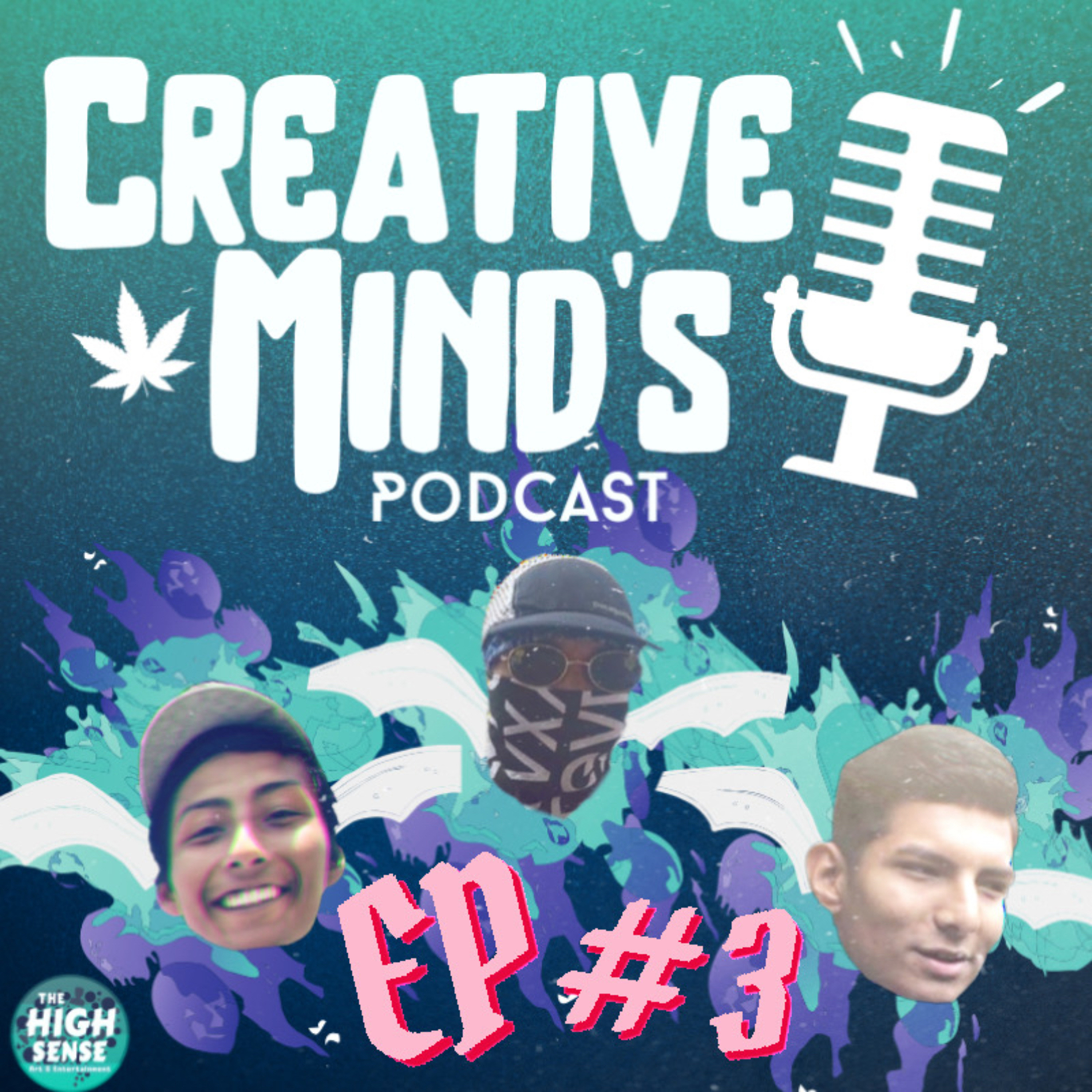CREATIVE MINDS EP #3