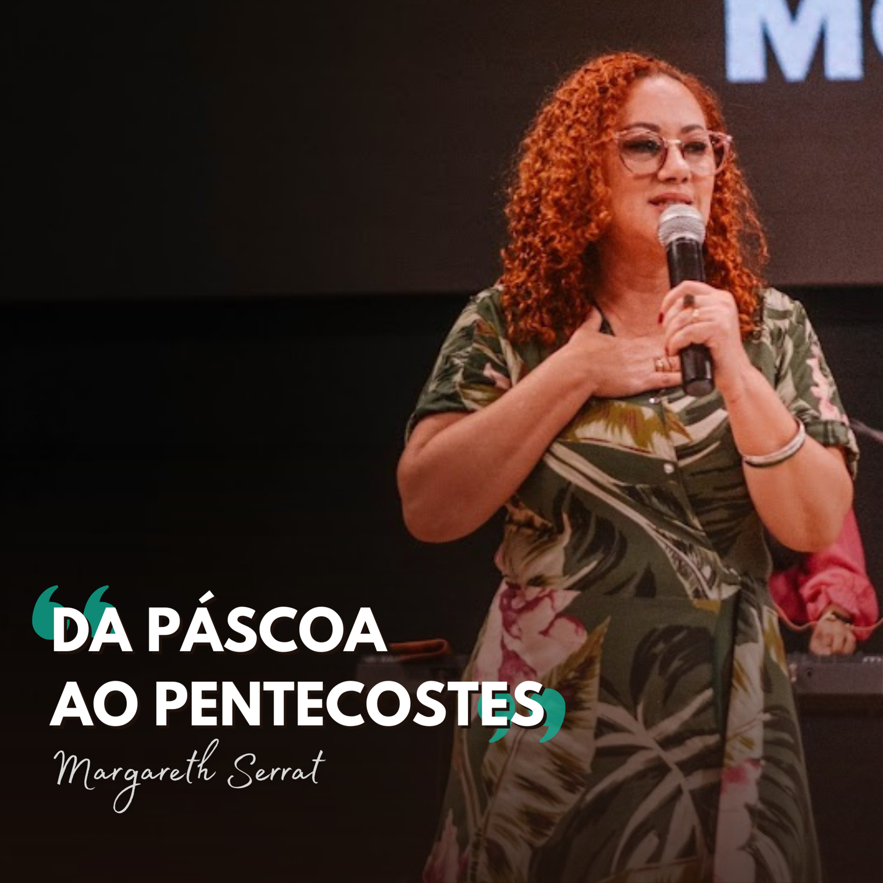 Pra. Magah | Da Páscoa ao Pentecostes (At 1.3-5, 2.1-4) episode artwork