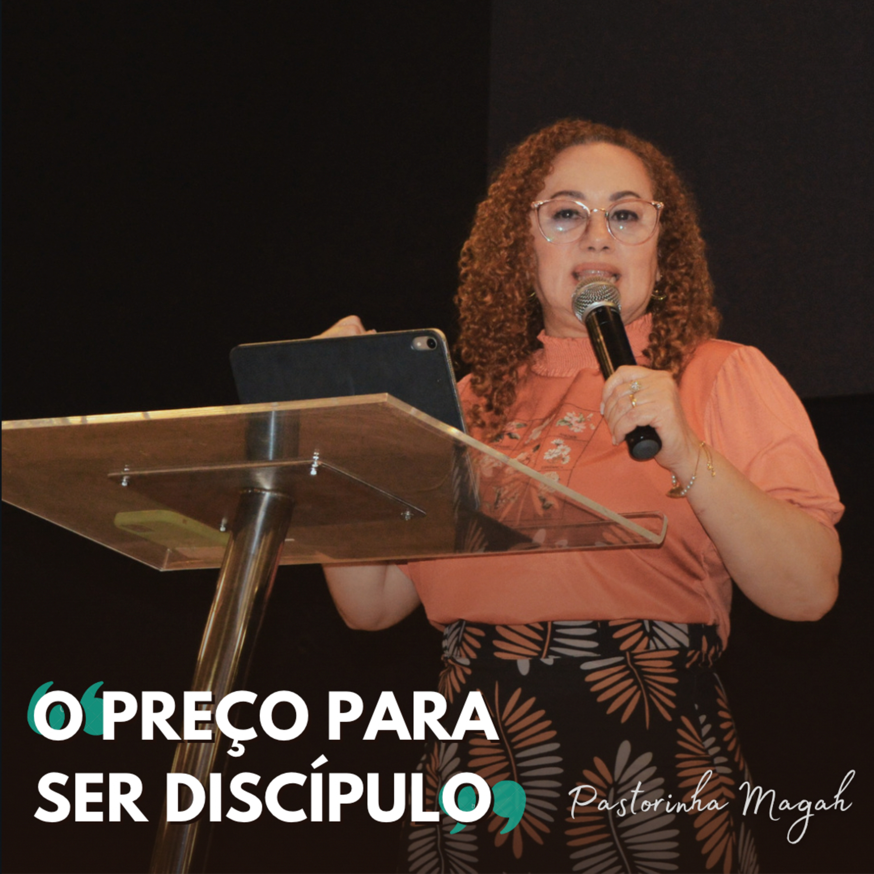 Pra. Magah | O Preço para Ser Discípulo (Mc 8.34) episode artwork