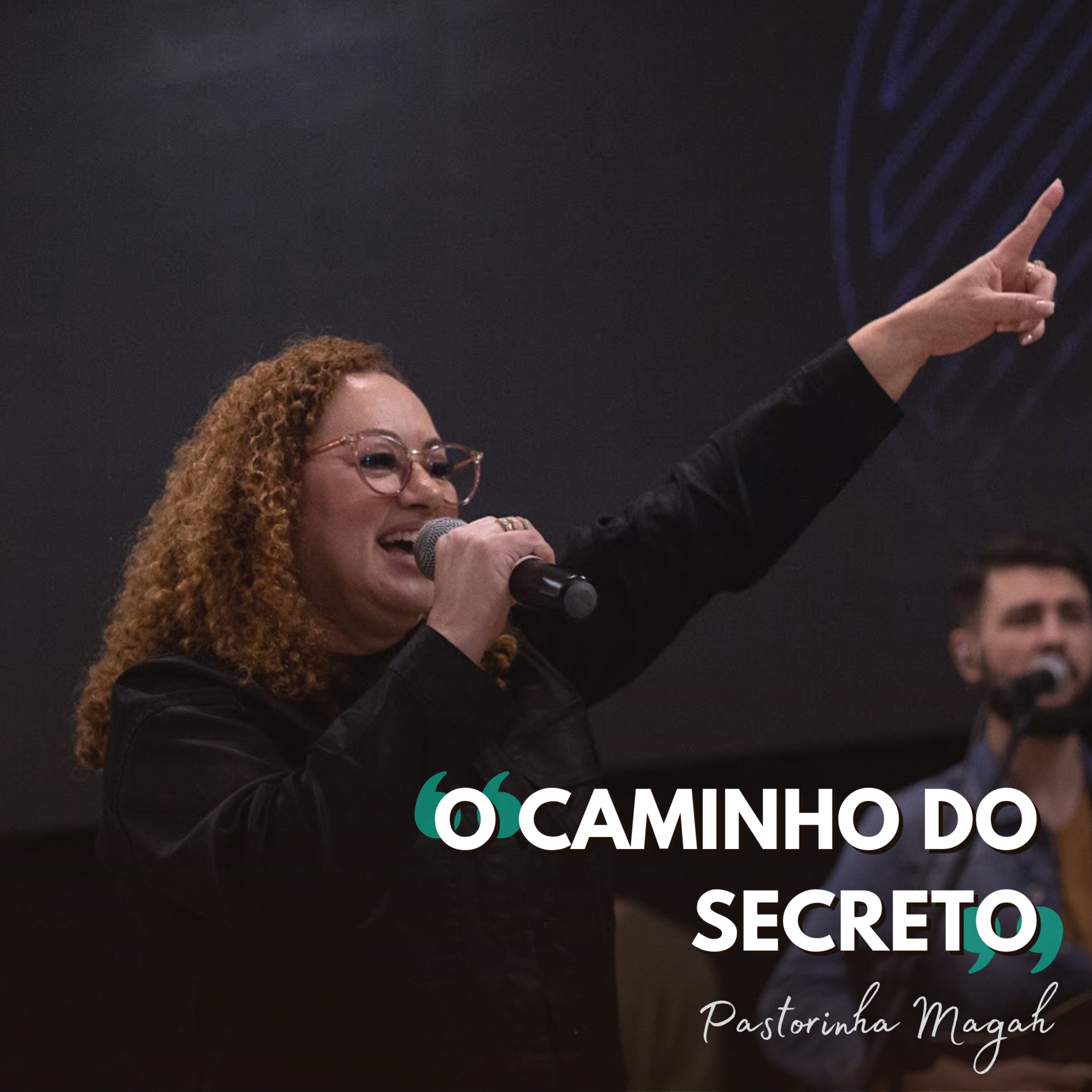Pra. Magah | O Caminho do Secreto (Mt 6.6) episode artwork