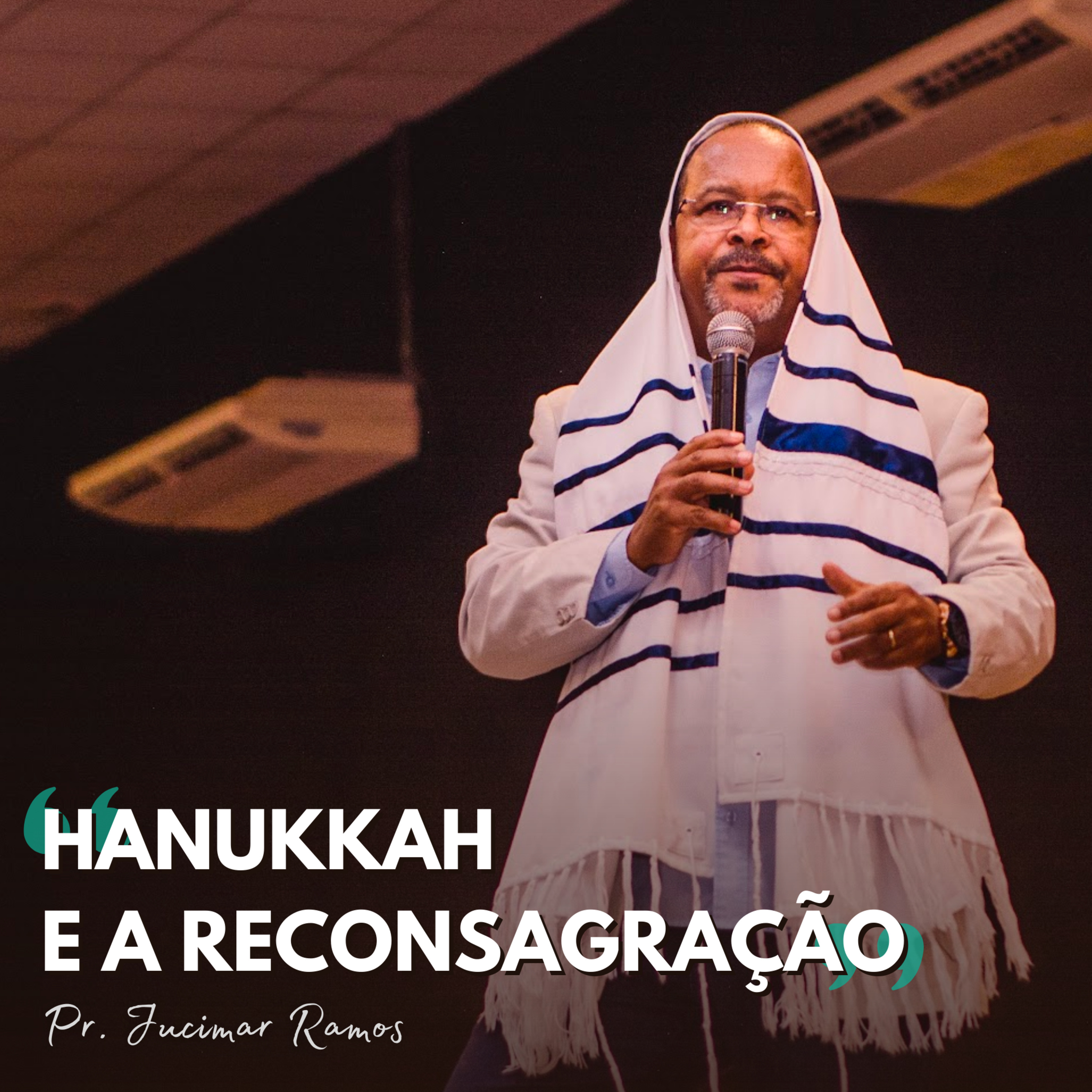Pr. Jucimar Ramos | Hanukkah e a Reconsagração (Jo 10.22-27) episode artwork
