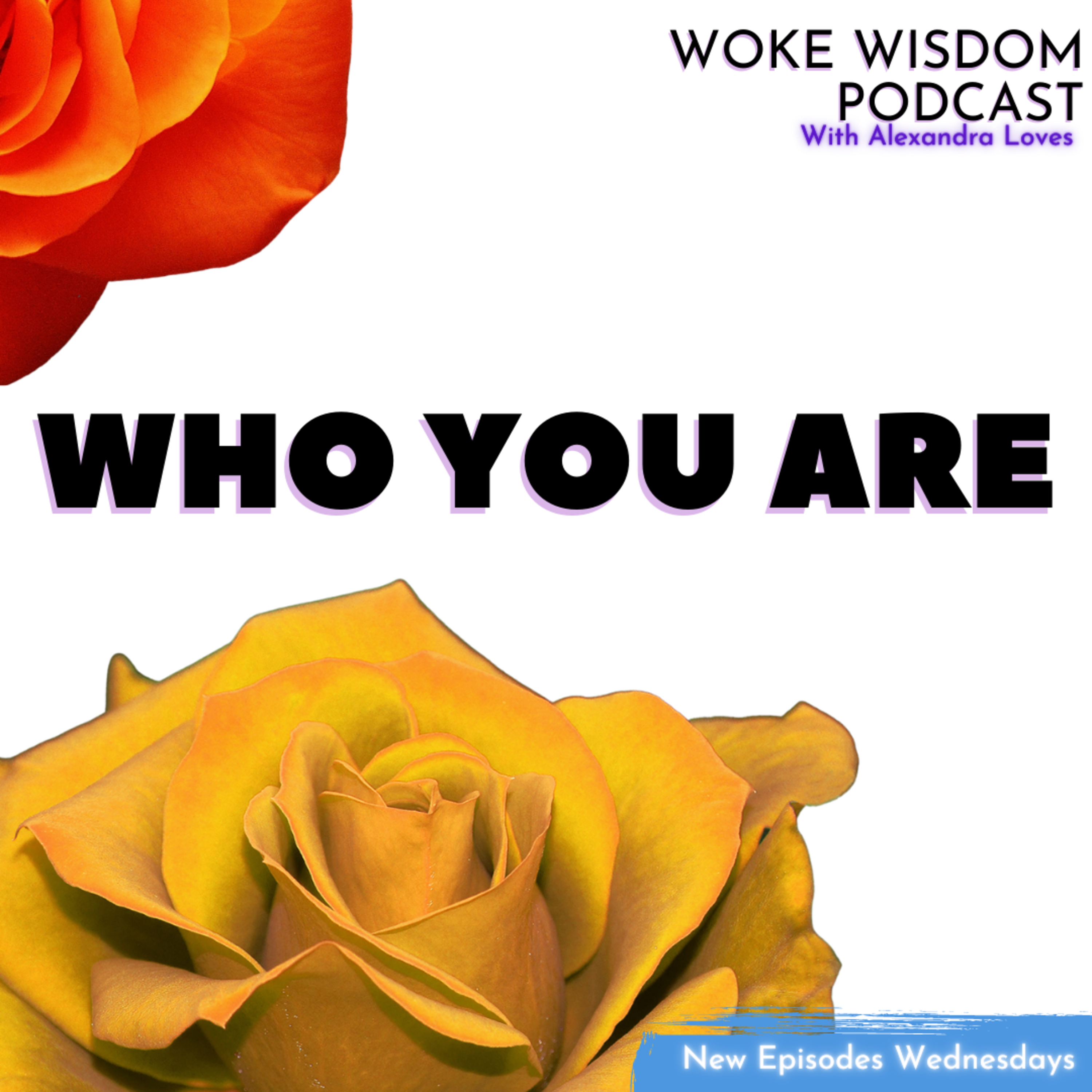 Woke Wisdom Podcast
