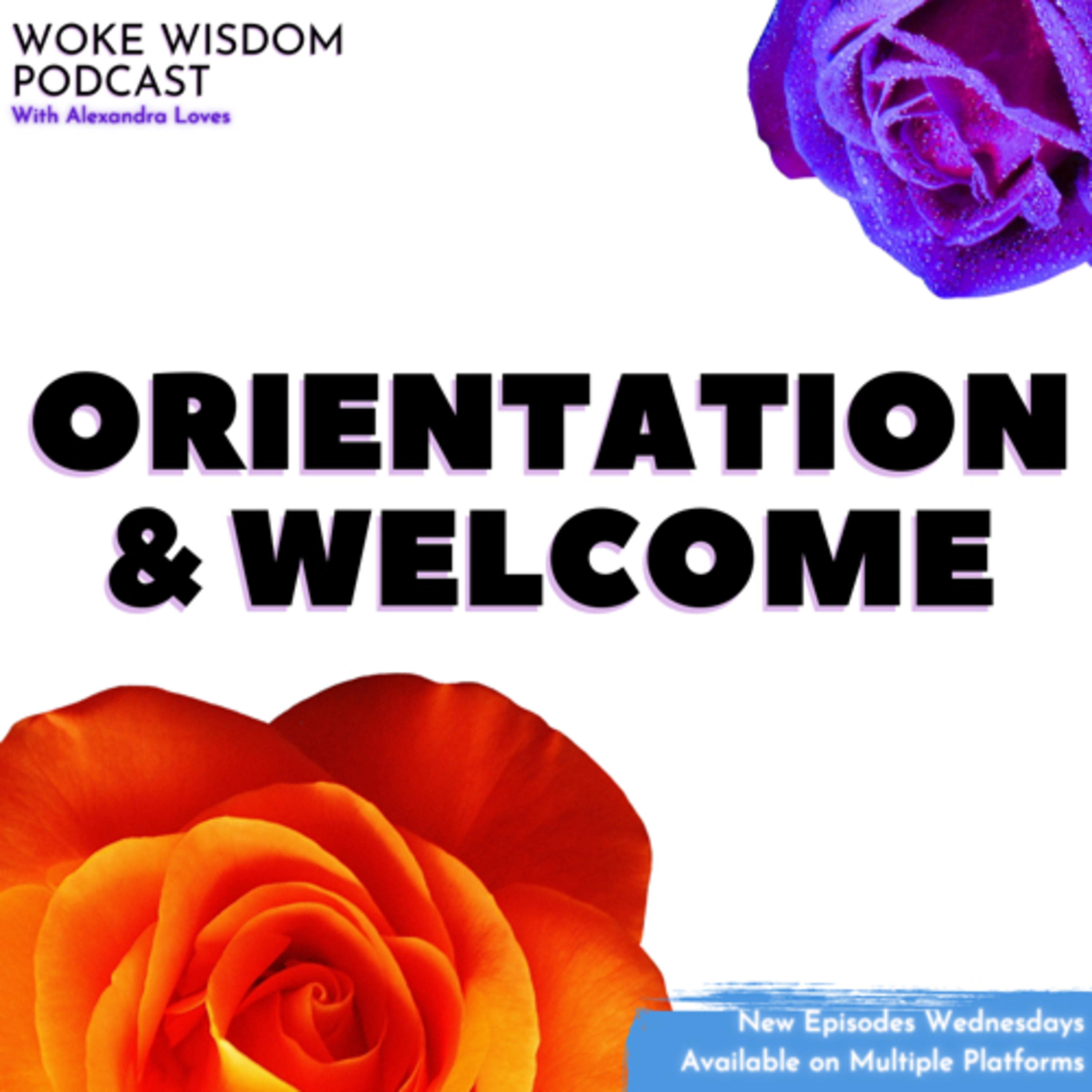 Woke Wisdom Podcast