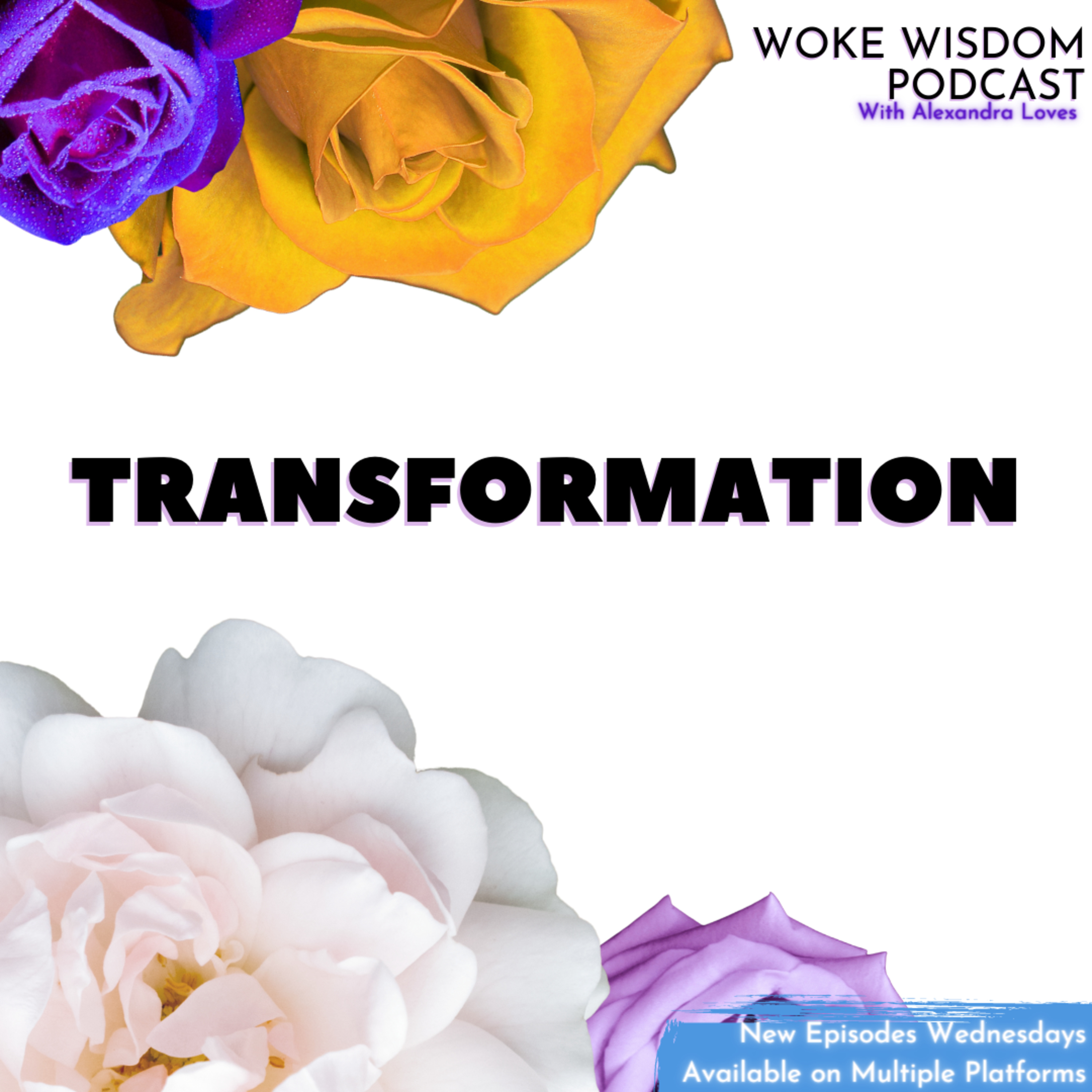 Woke Wisdom Podcast