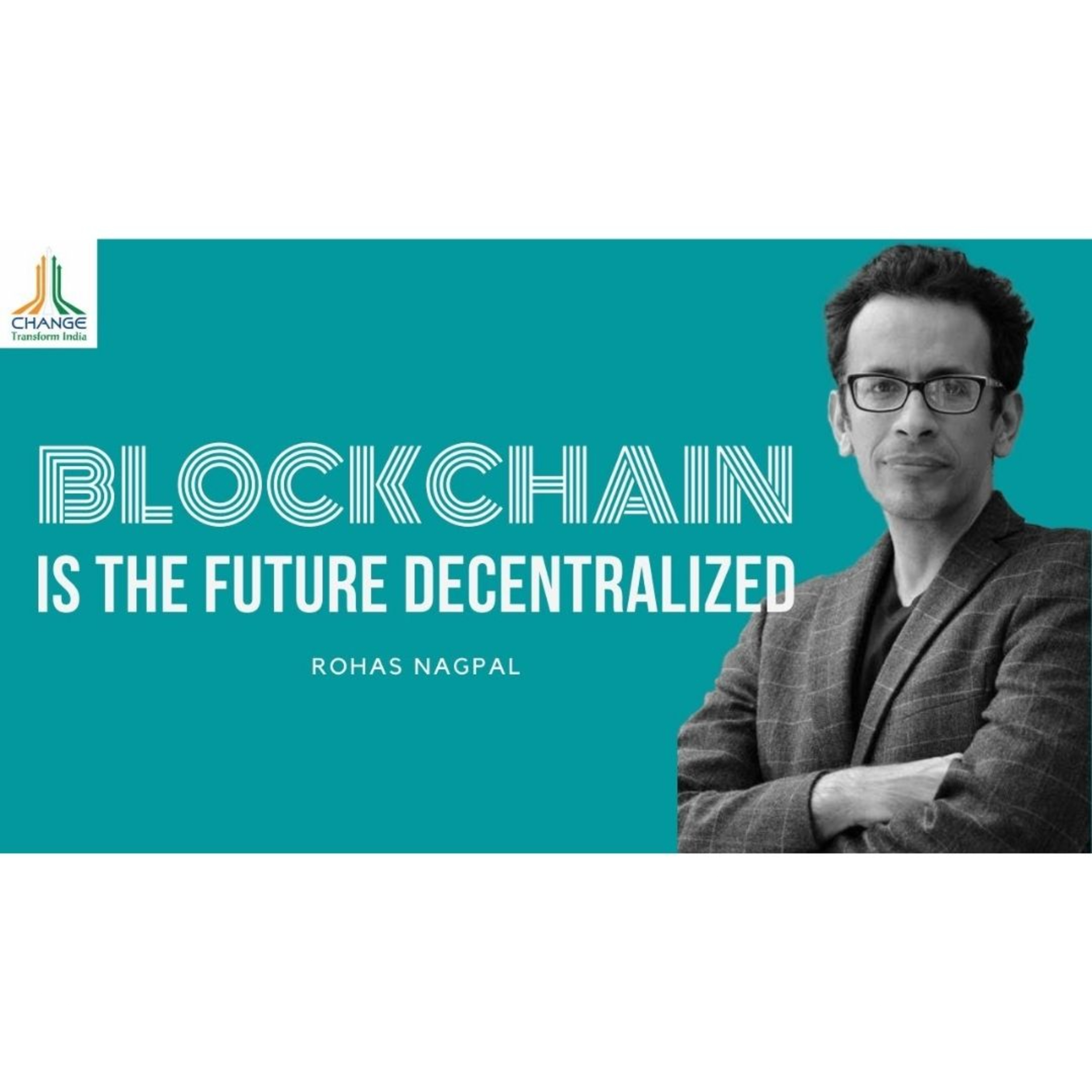 BLOCKCHAIN & THE PROMISE OF DECENTRALISATION - ROHAS NAGPAL- FOUNDER : MERAQR & PRIMECHAIN TECH episode artwork