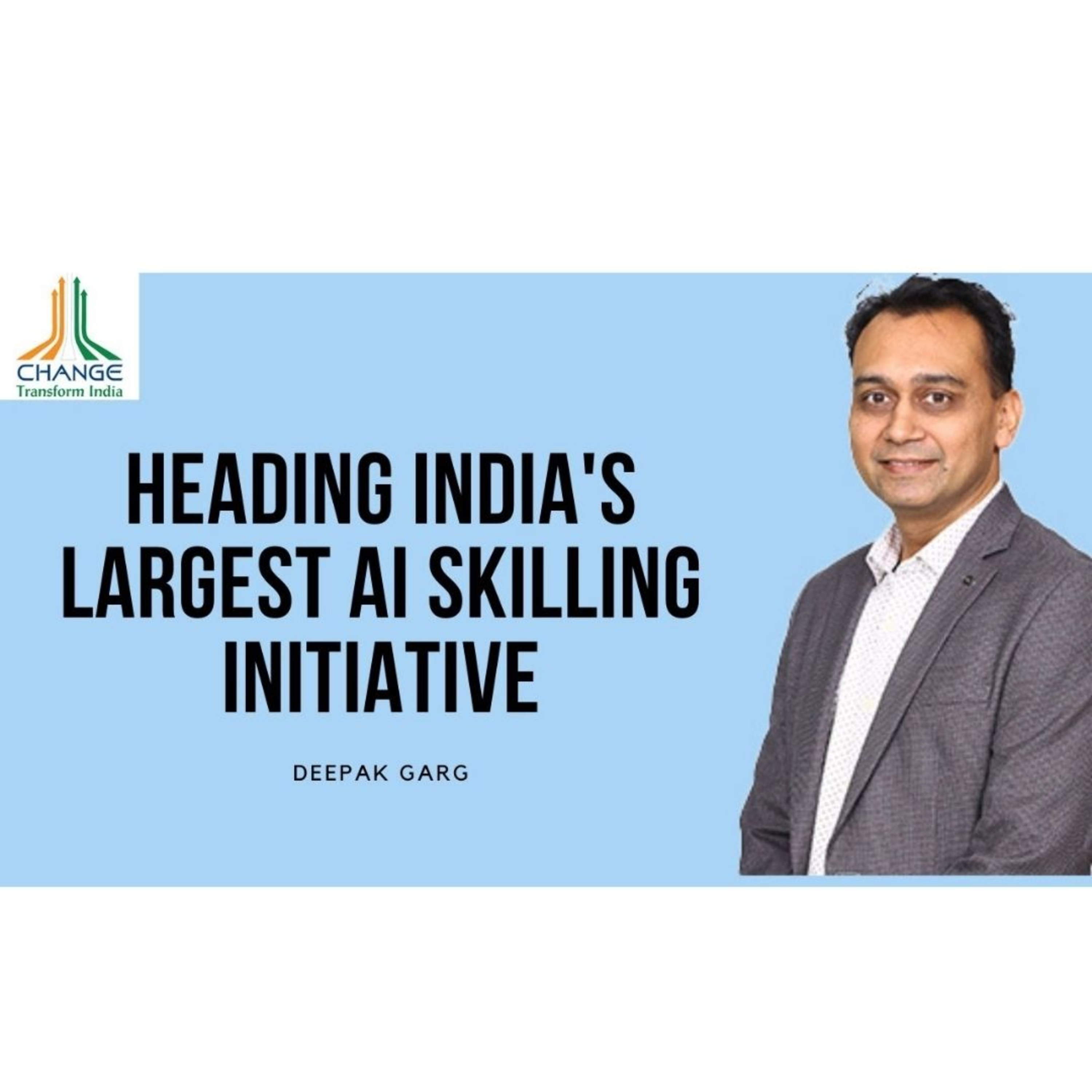 NATIONAL INITIATIVE ON AI SKILLING & RESEARCH-DEEPAK GARG - DIR LEADINGINDIA.AI, BENNETT UNIVERSITY episode artwork