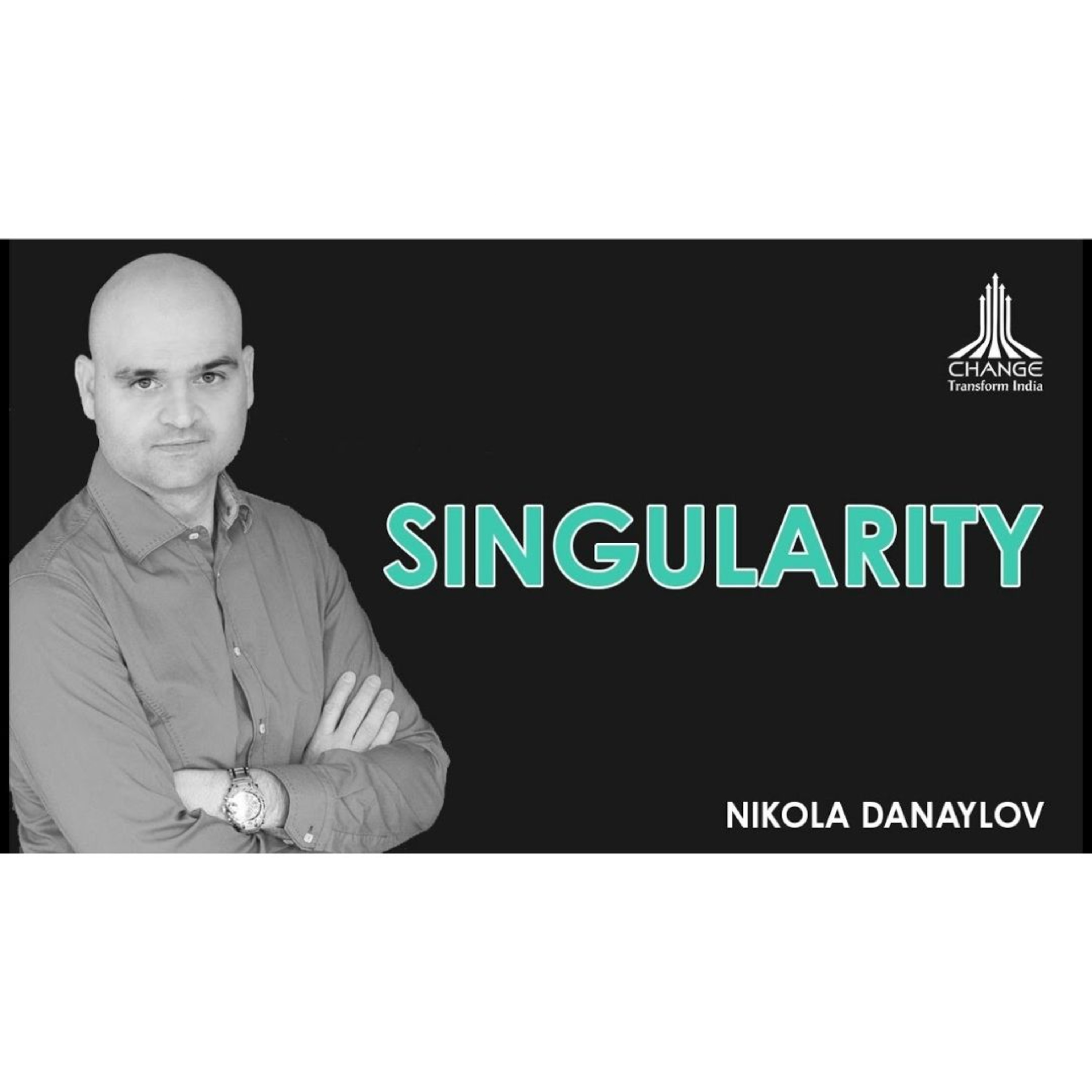 THE TECHNOLOGICAL SINGULARITY - NIKOLA DANAYLOV : AUTHOR , SPEAKER & PODCASTER episode artwork