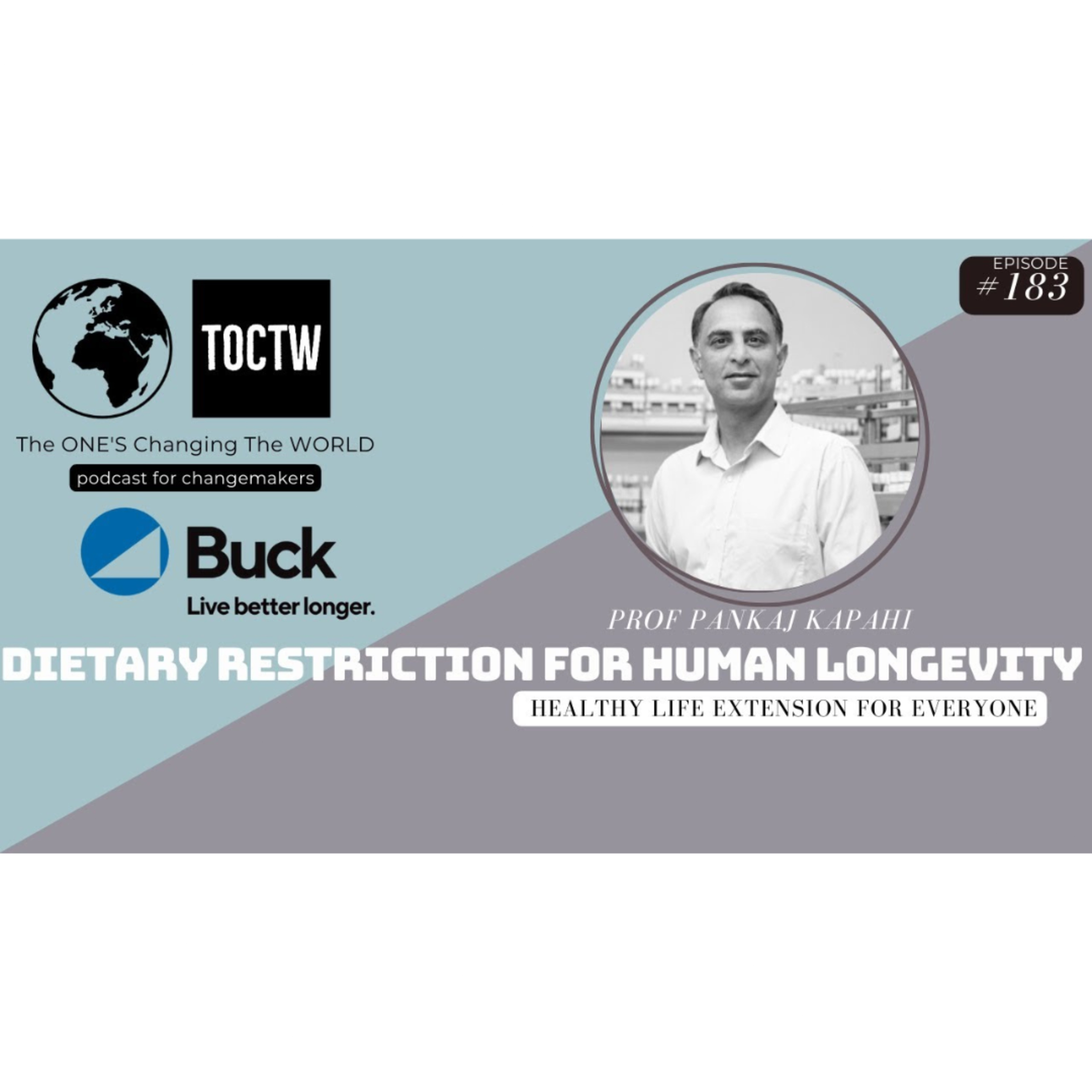 CAN EATING LESS MAKE YOU LIVE LONGER & HEALTHIER - PROF PANKAJ KAPAHI- BUCK INSTITUTE episode artwork