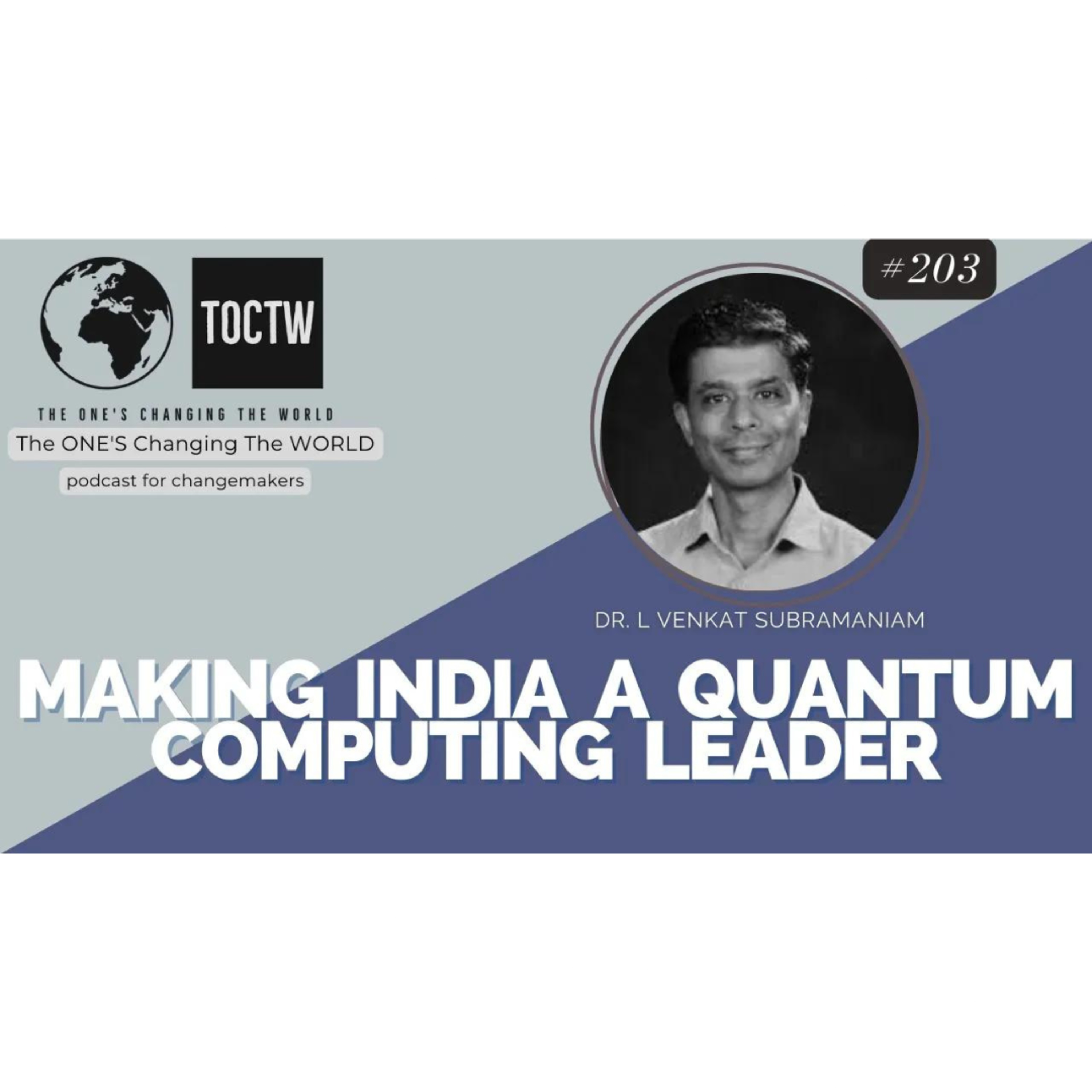 IBM QUANTUM COMPUTING - DR. L VENKATA SUBRAMANIAM- IBM QUANTUM DISTINGUISHED AMBASSADOR: IBM