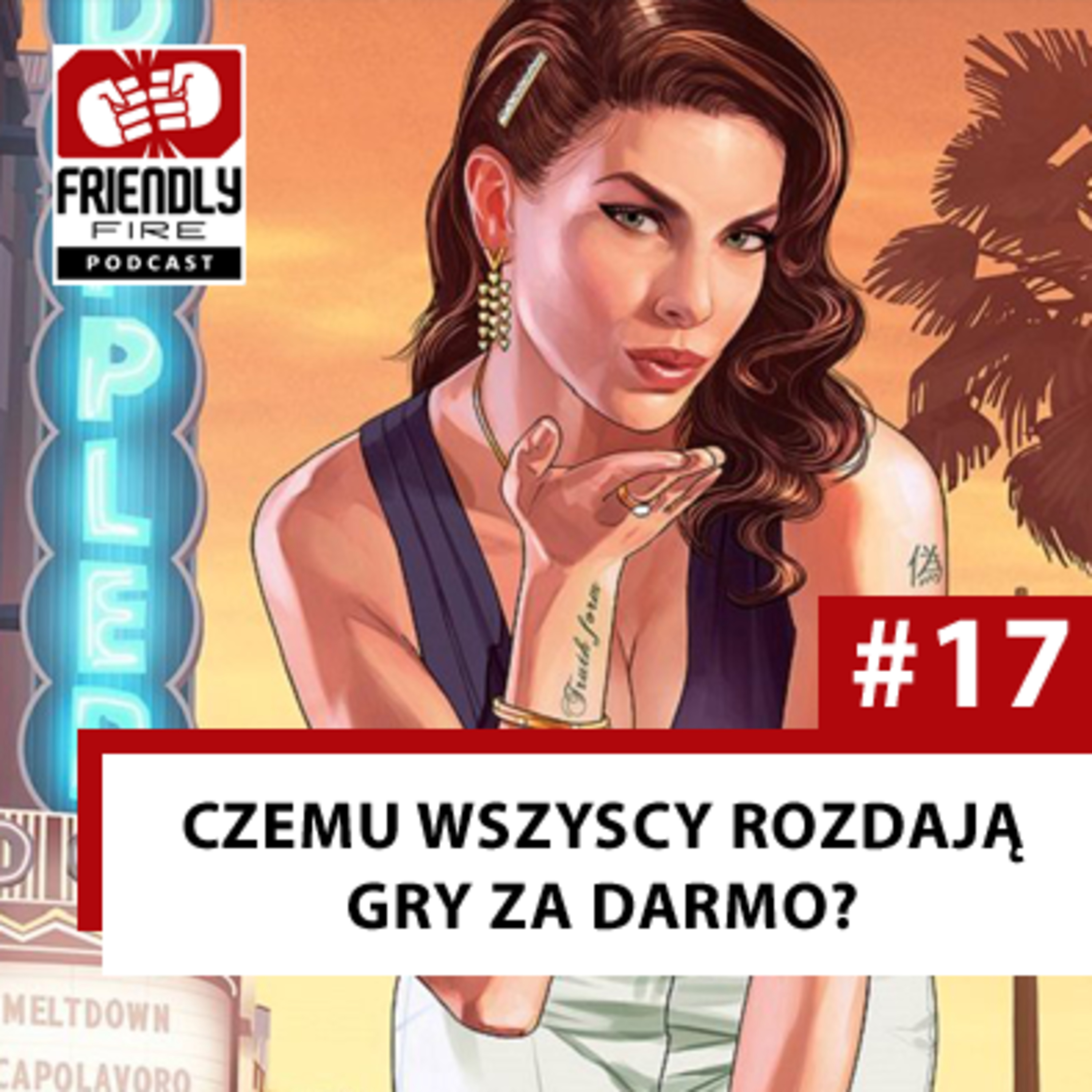 #17 | Czemu wszyscy rozdają gry za darmo? Jak będzie wyglądała grafika nowej generacji?