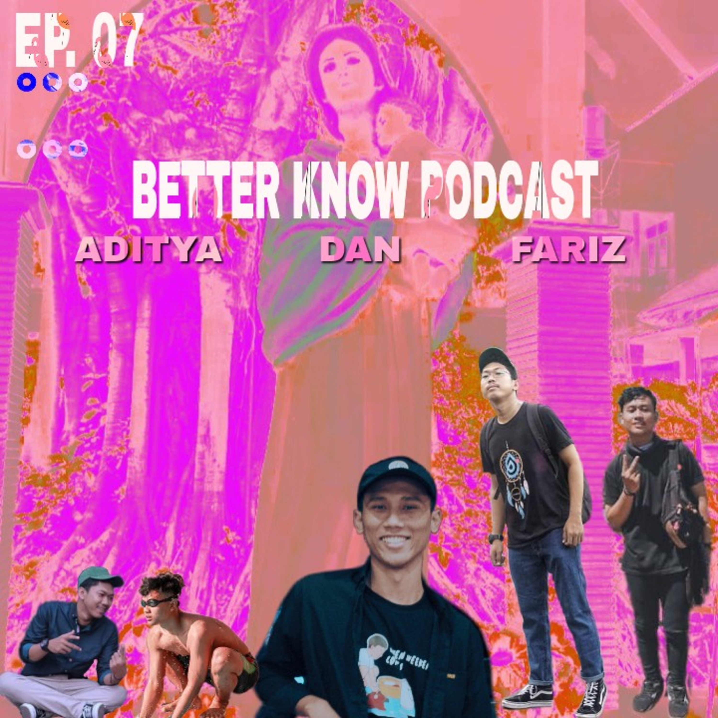 BETTER KNOW PODCAST