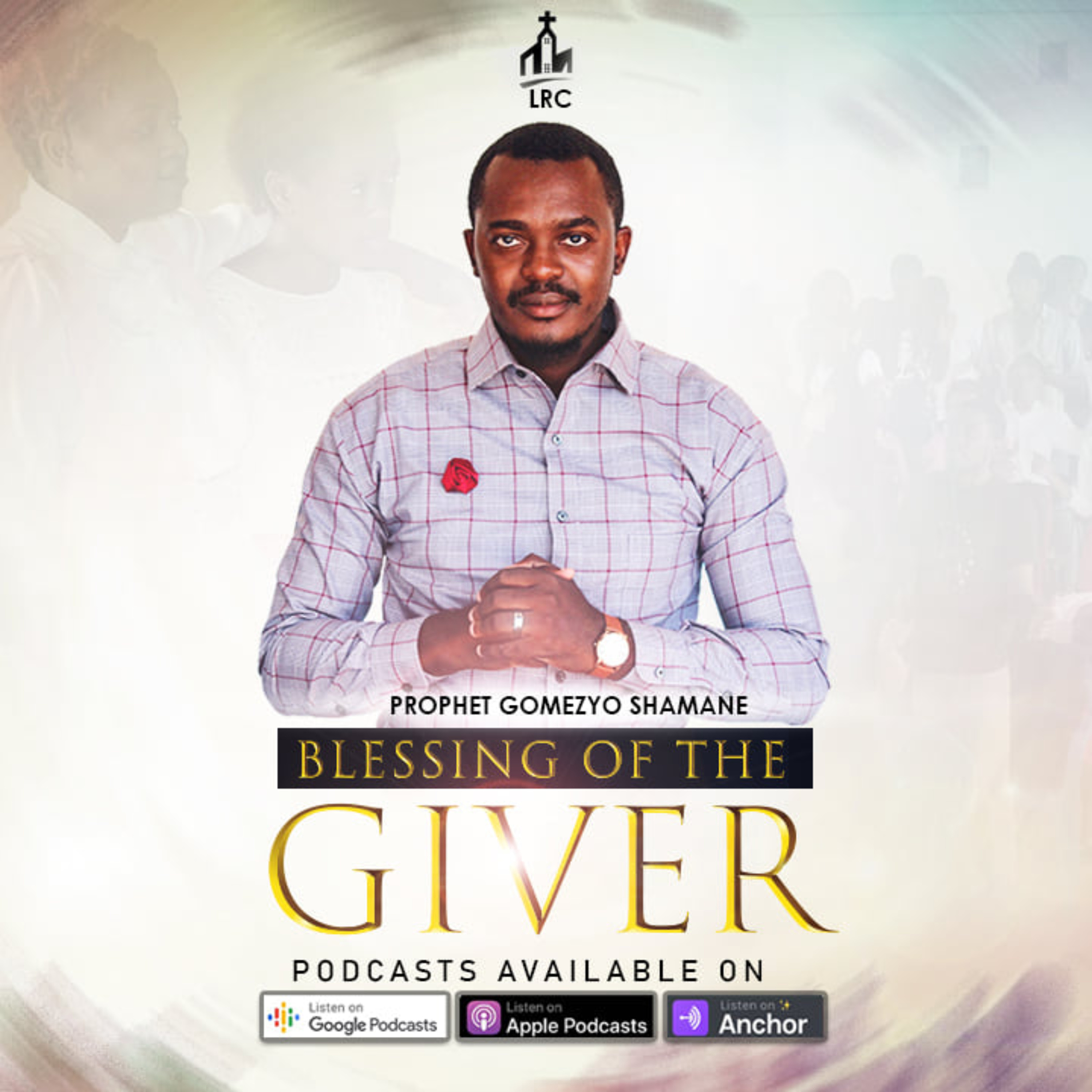 Blessing of the Giver | Prophet Gomezyo Shamane  episode artwork