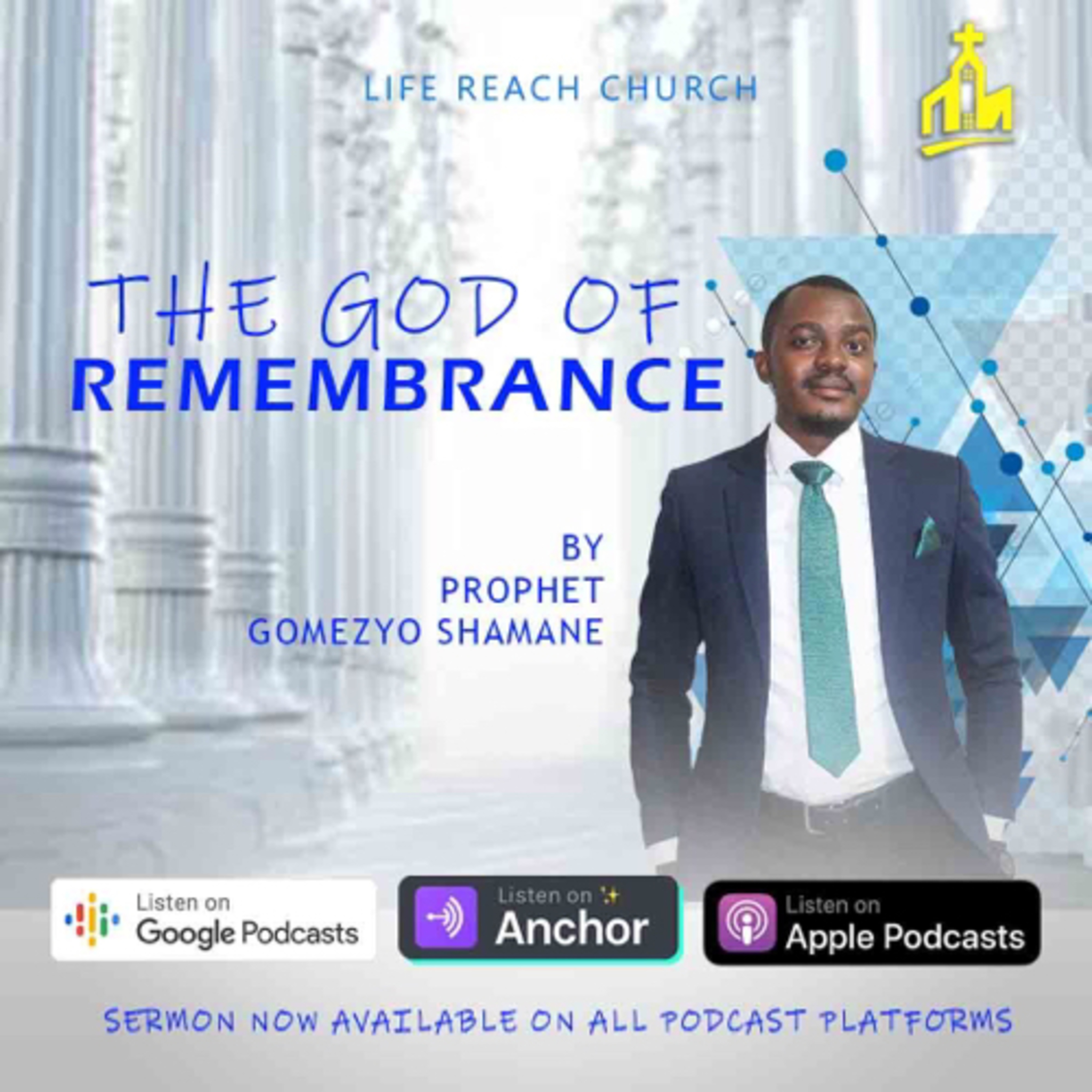 The God of Remembrance | Prophet Gomezyo Shamane episode artwork