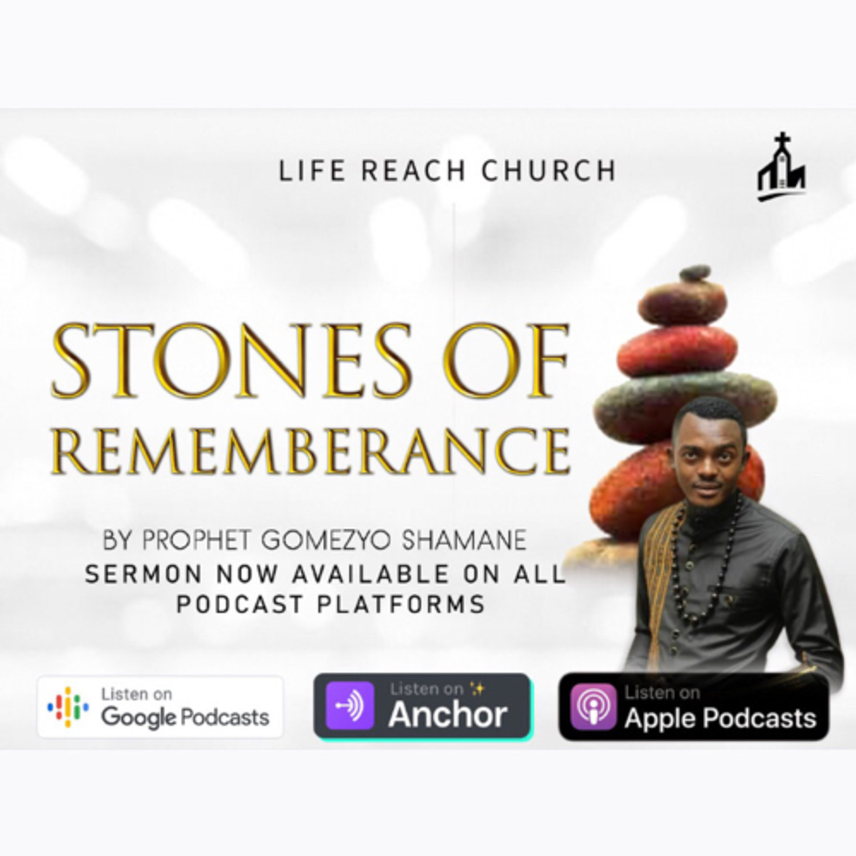 Stones of Rememberance | Prophet Gomezyo Shamane  episode artwork