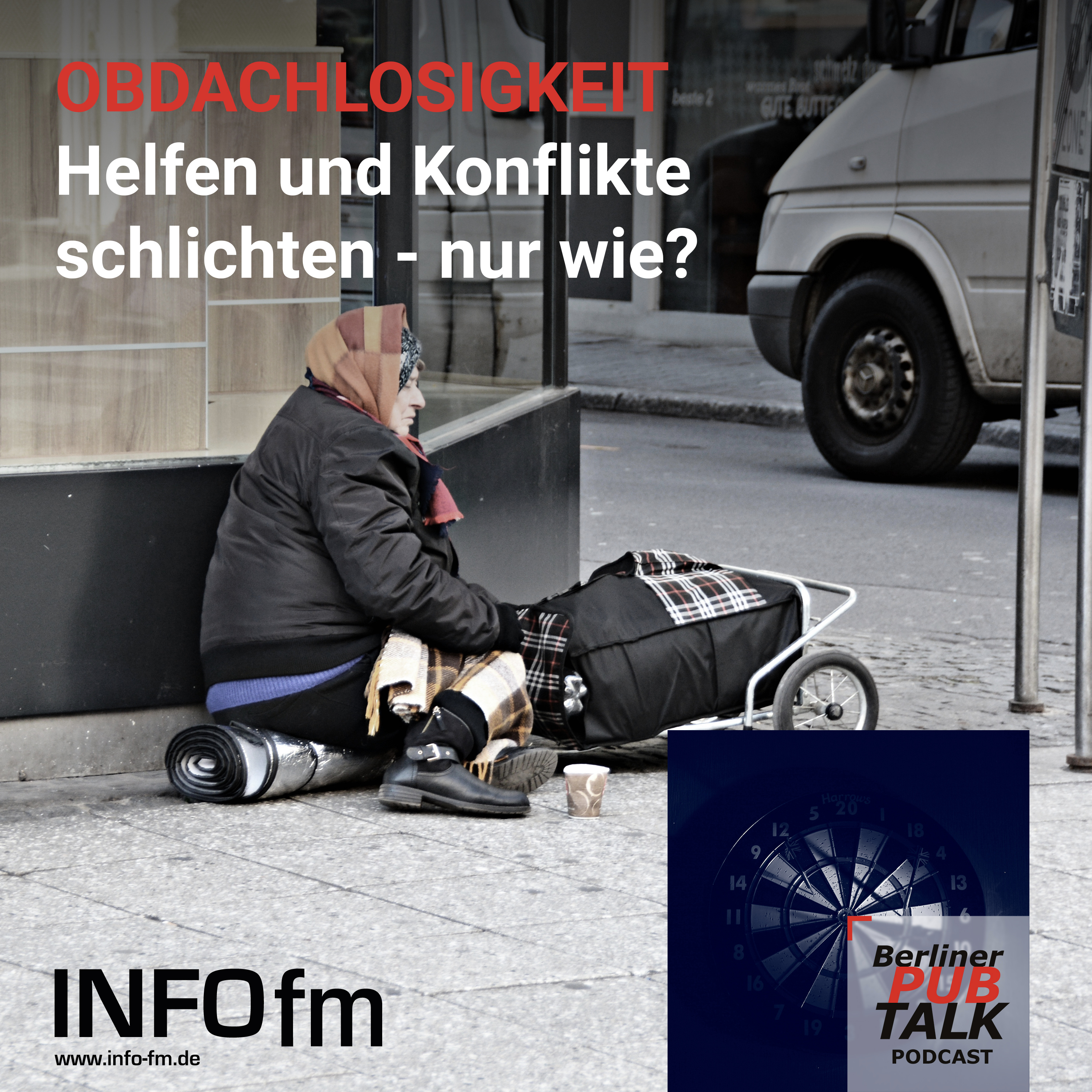 Obdachlosigkeit – helfen und Konflikte schlichten, nur wie? episode artwork