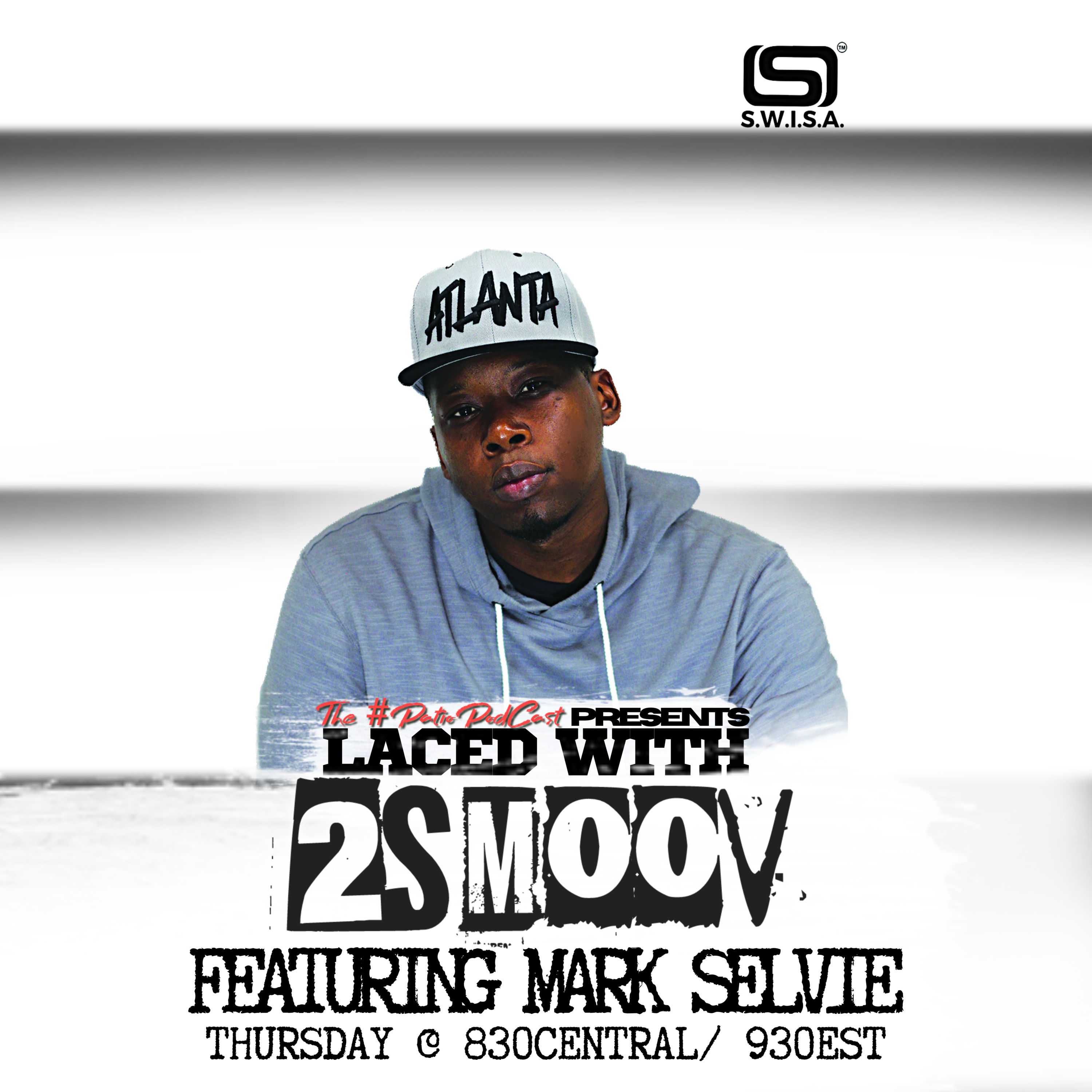 LACED WITH 2SMOOV (PRESENTED BY THE #PATIOPODCAST) with Co -Host DJHARDWORK734