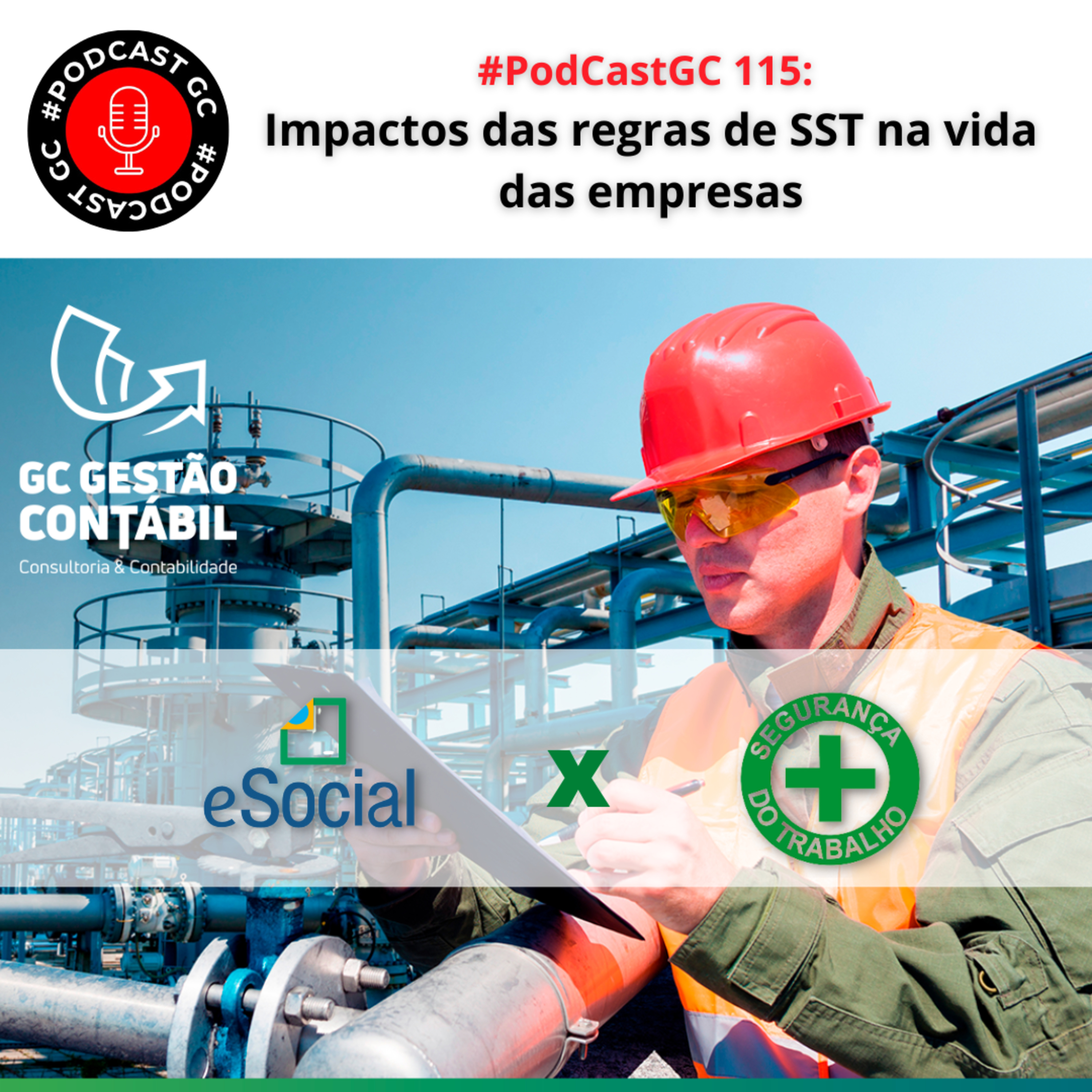 #PodCastGC 115: Impactos das regras de SST na vida das empresas