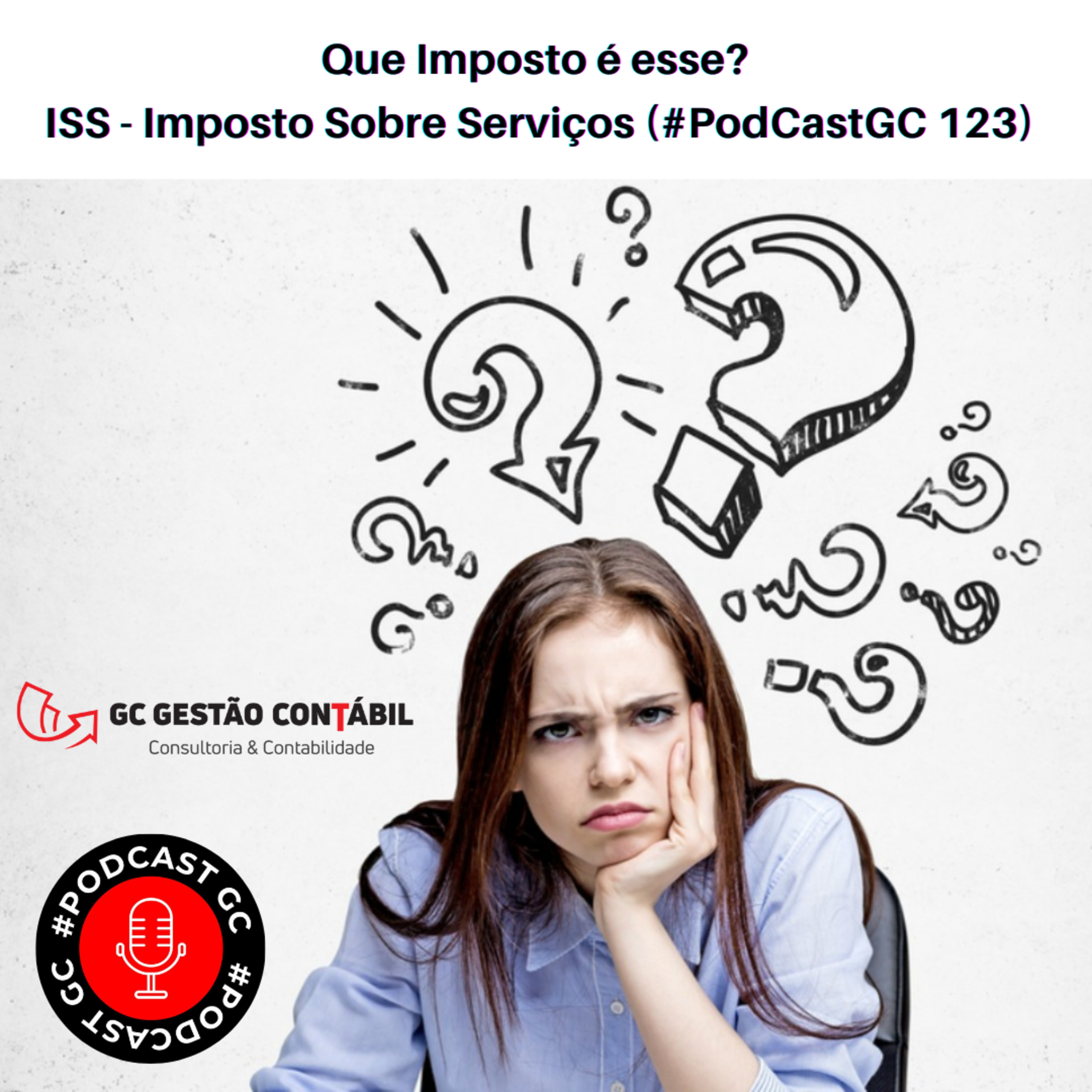 #PodCatGC 123 - Que imposto é esse? ISSQN
