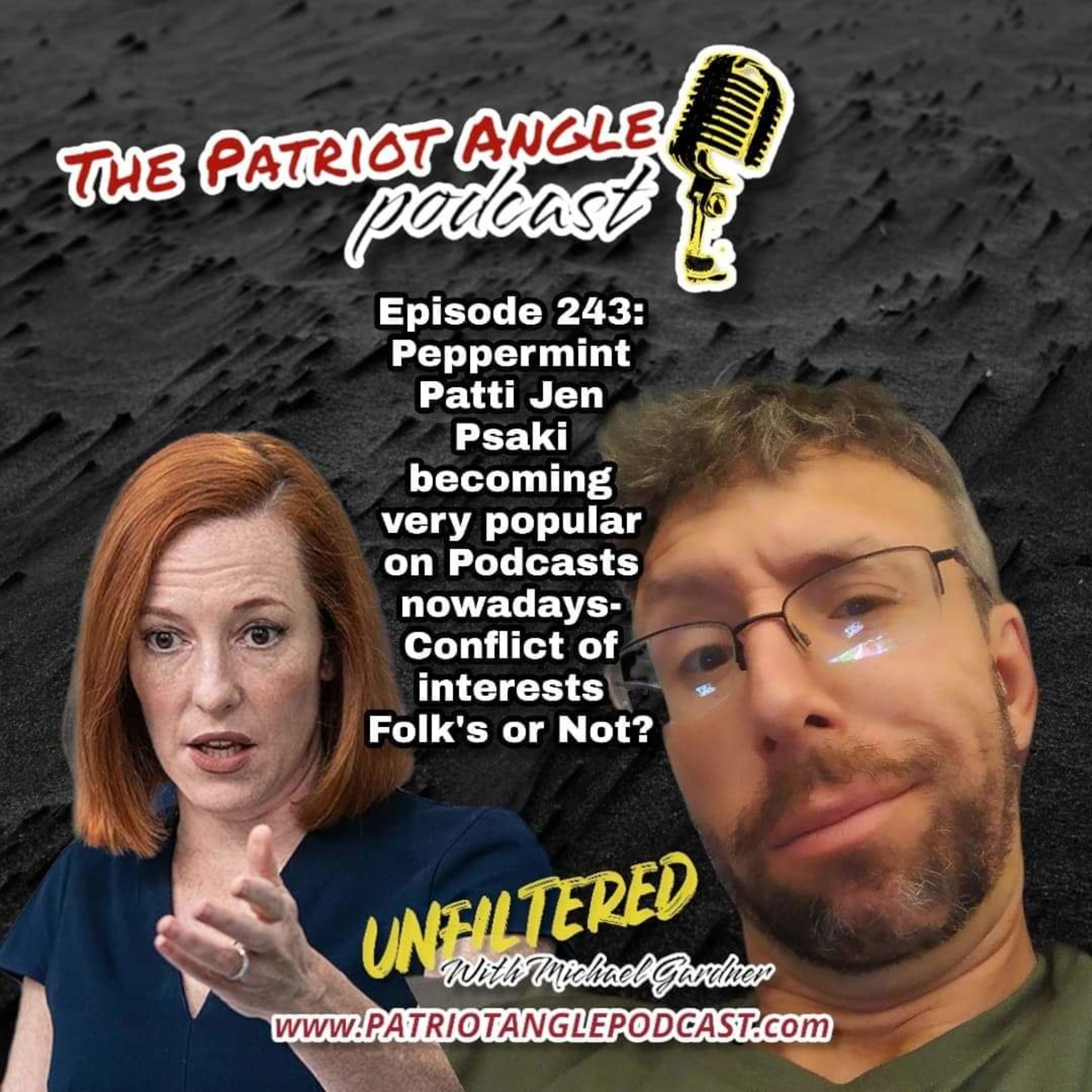 Peppermint Patti, Jen Psaki becoming very popular on Podcasts nowadays- Conflict of Interest Folk's or Not? (Ep 243) episode artwork