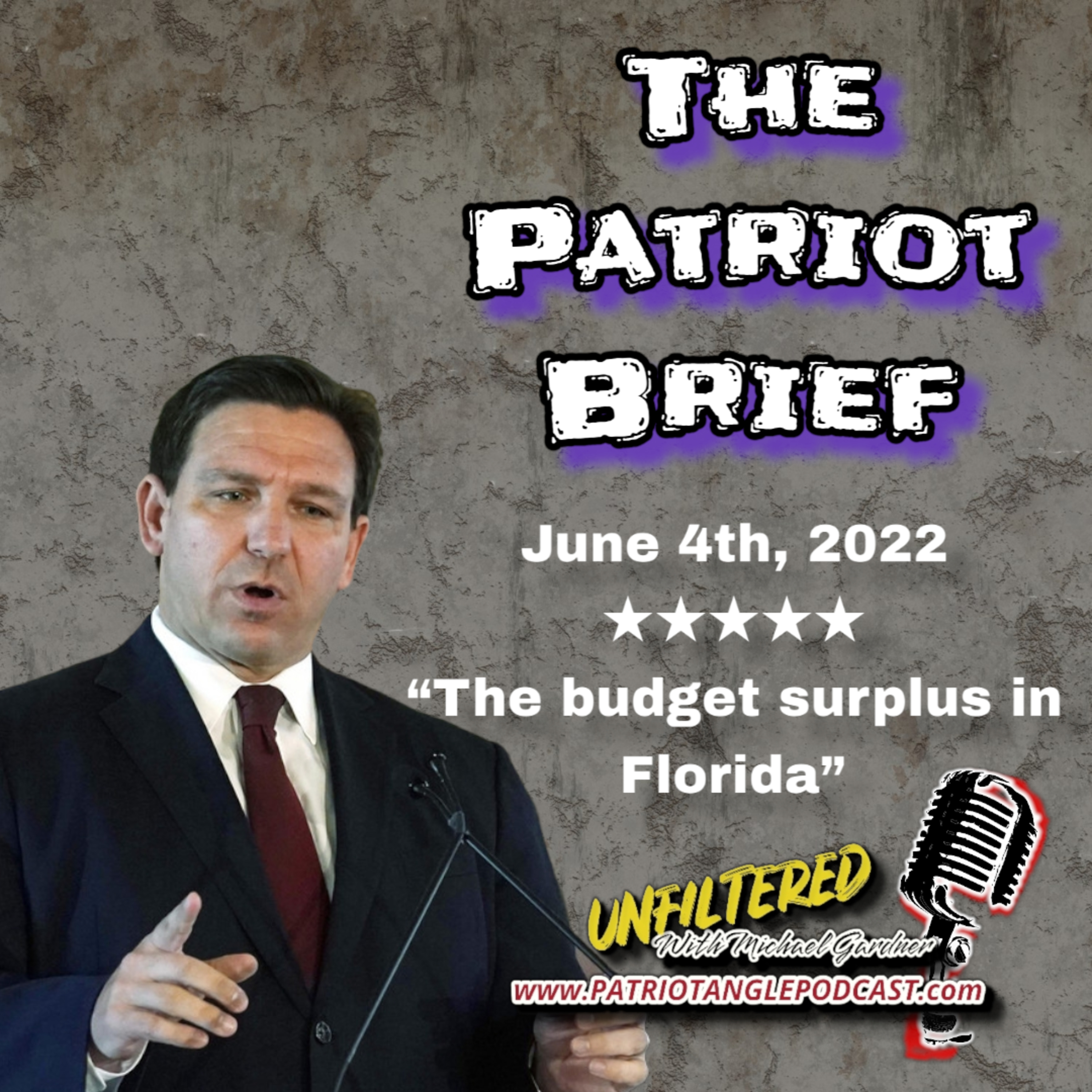 The Patriot Brief: June 4th, 2022 “The budget surplus in Florida”  episode artwork