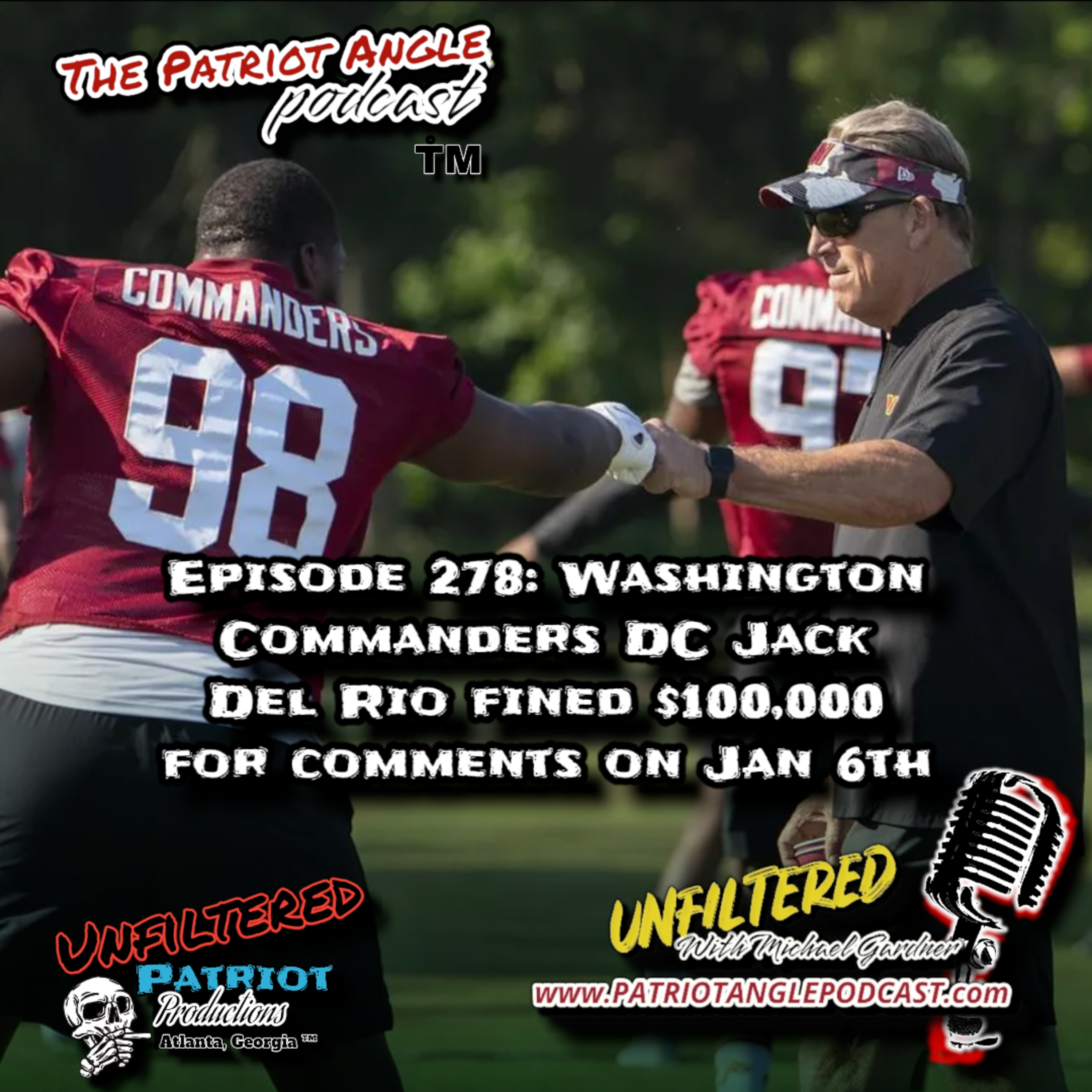 Episode 278: Washing Commanders DC Jack Del Rio fined $100,000 for comments on Jan 6th episode artwork