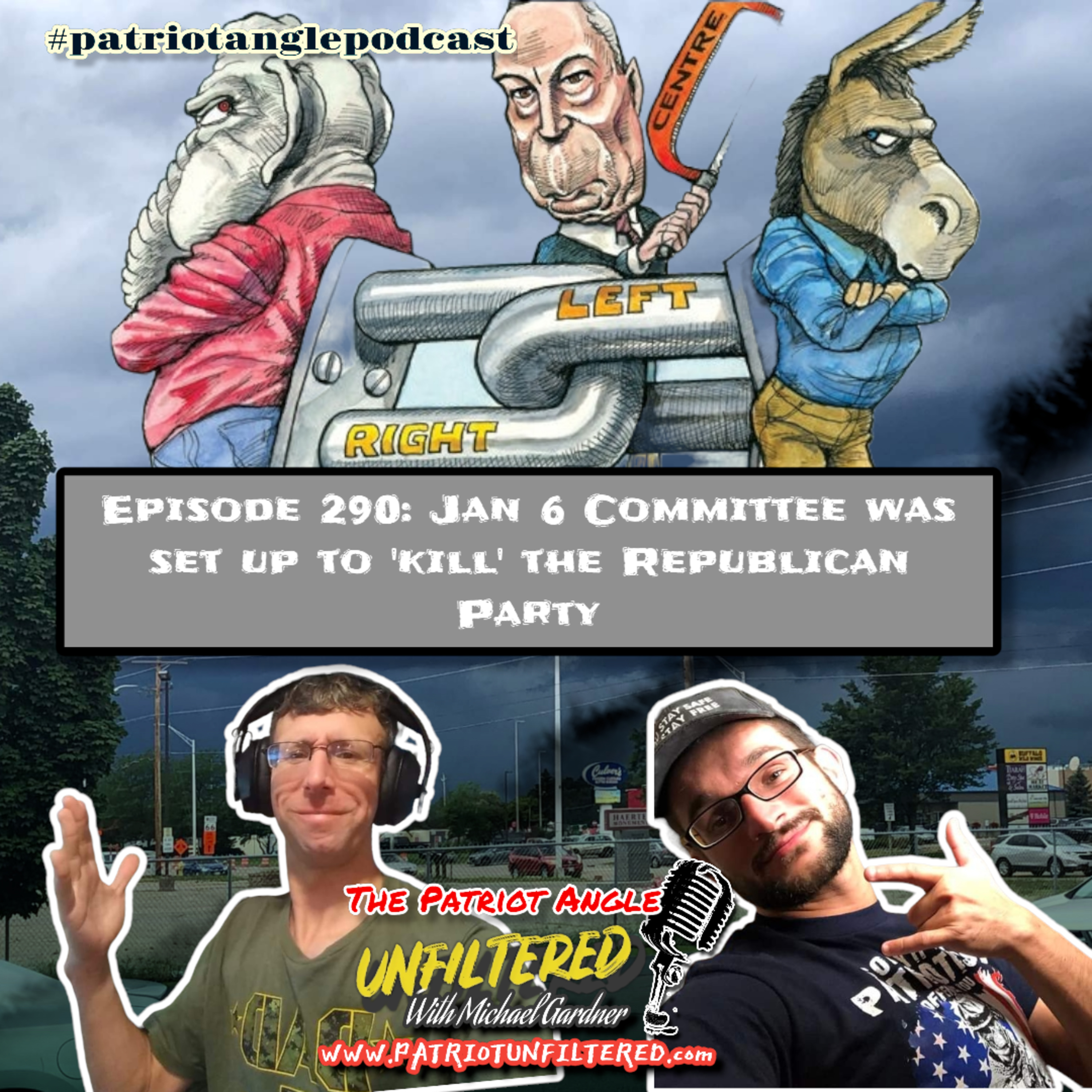 Episode 290: Jan 6 Committee was set up to 'kill' the Republican Party episode artwork