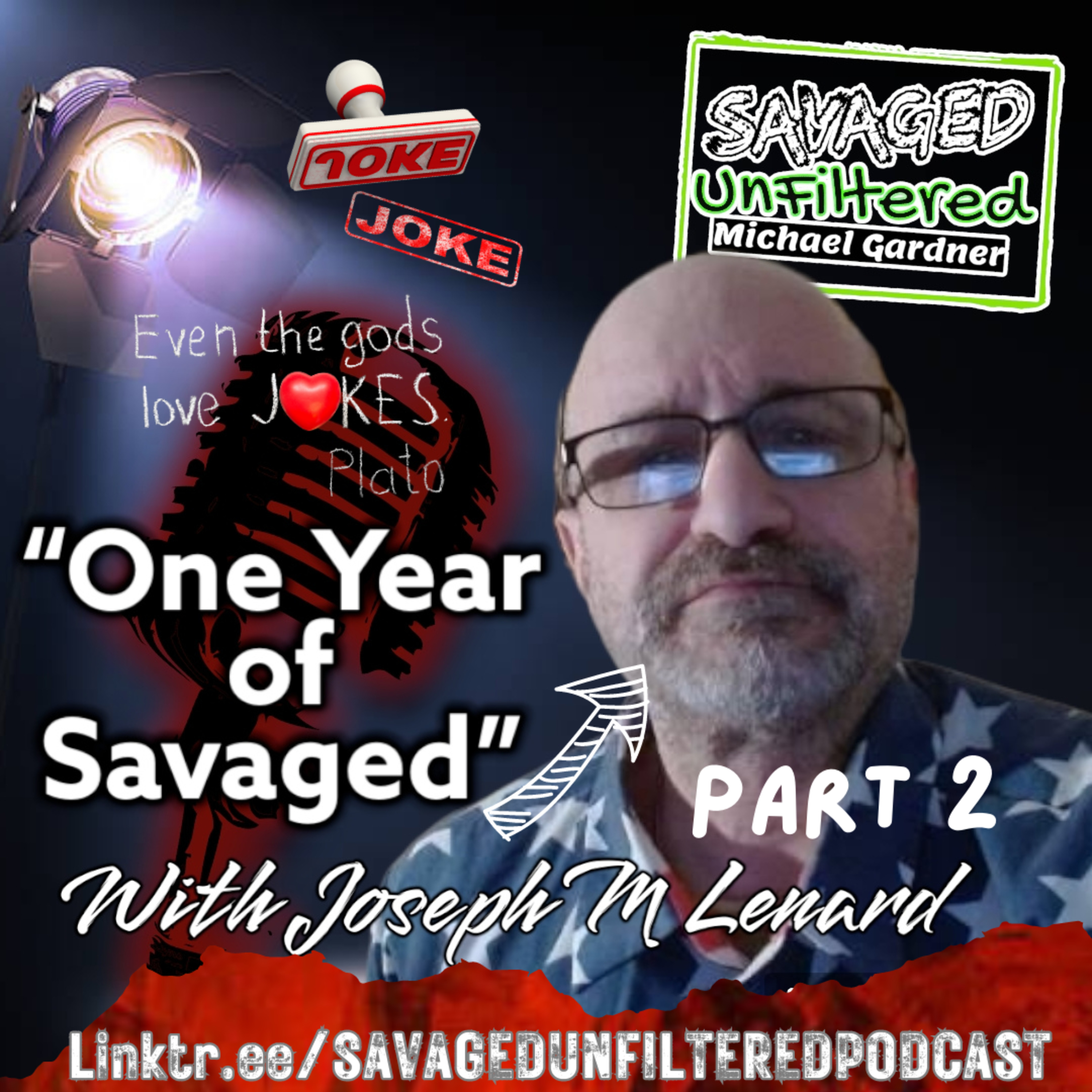 S4 • E451: One Year of Savaged with Joseph M Lenard - Part 2  episode artwork