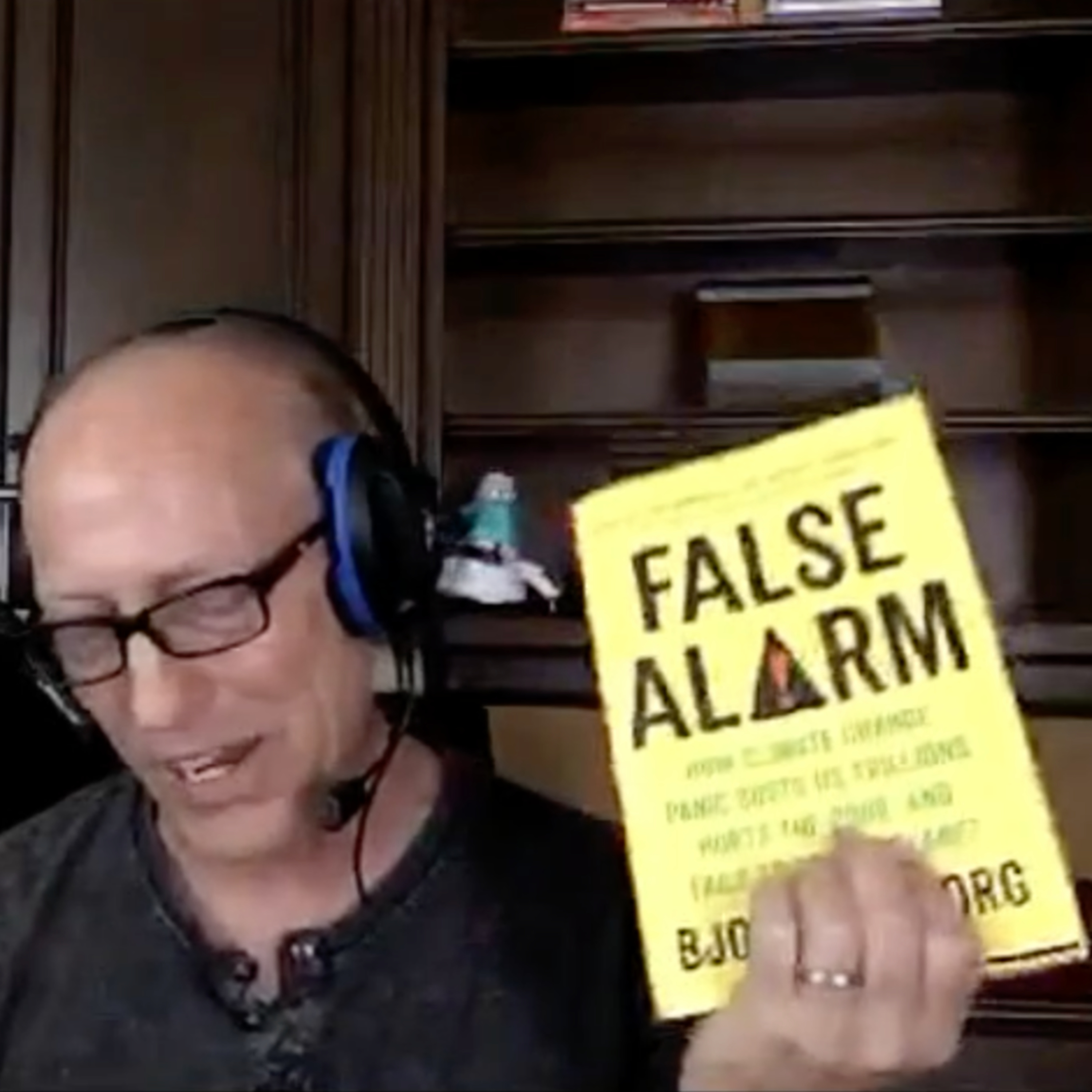 Episode 1058 Scott Adams: Talking With Bjorn Lomborg About His Book False Alarm, Plus Ridiculous News