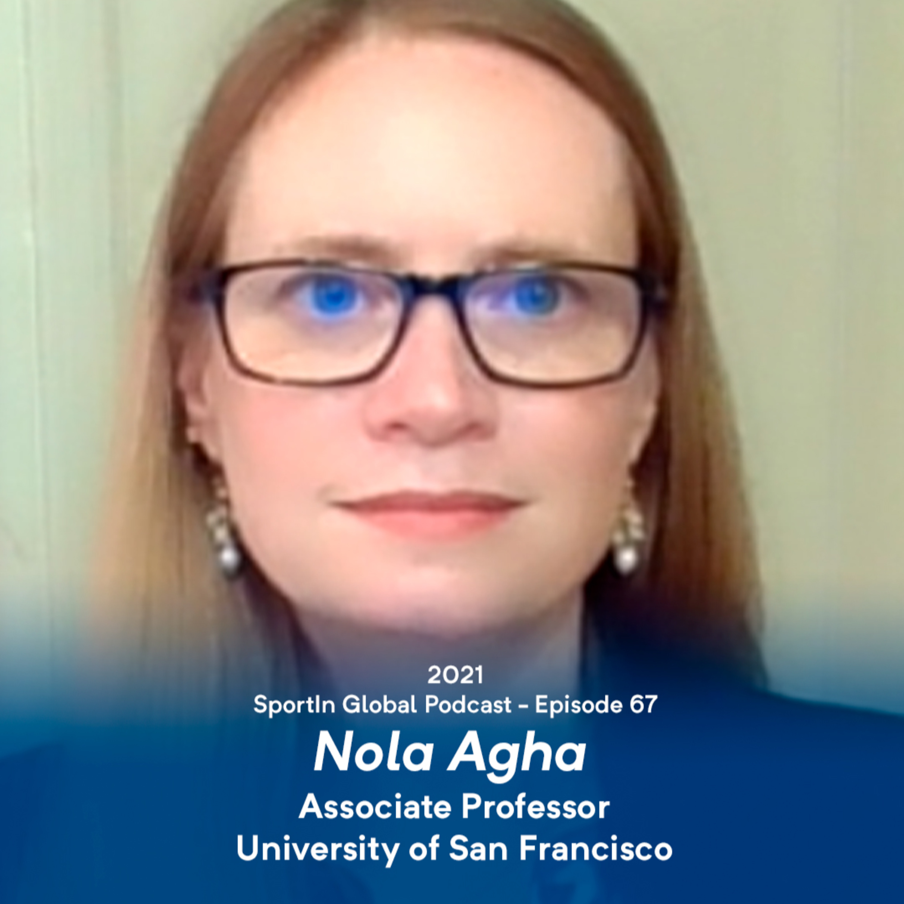 Ep 67 - USF Sports Management with Nola Agha