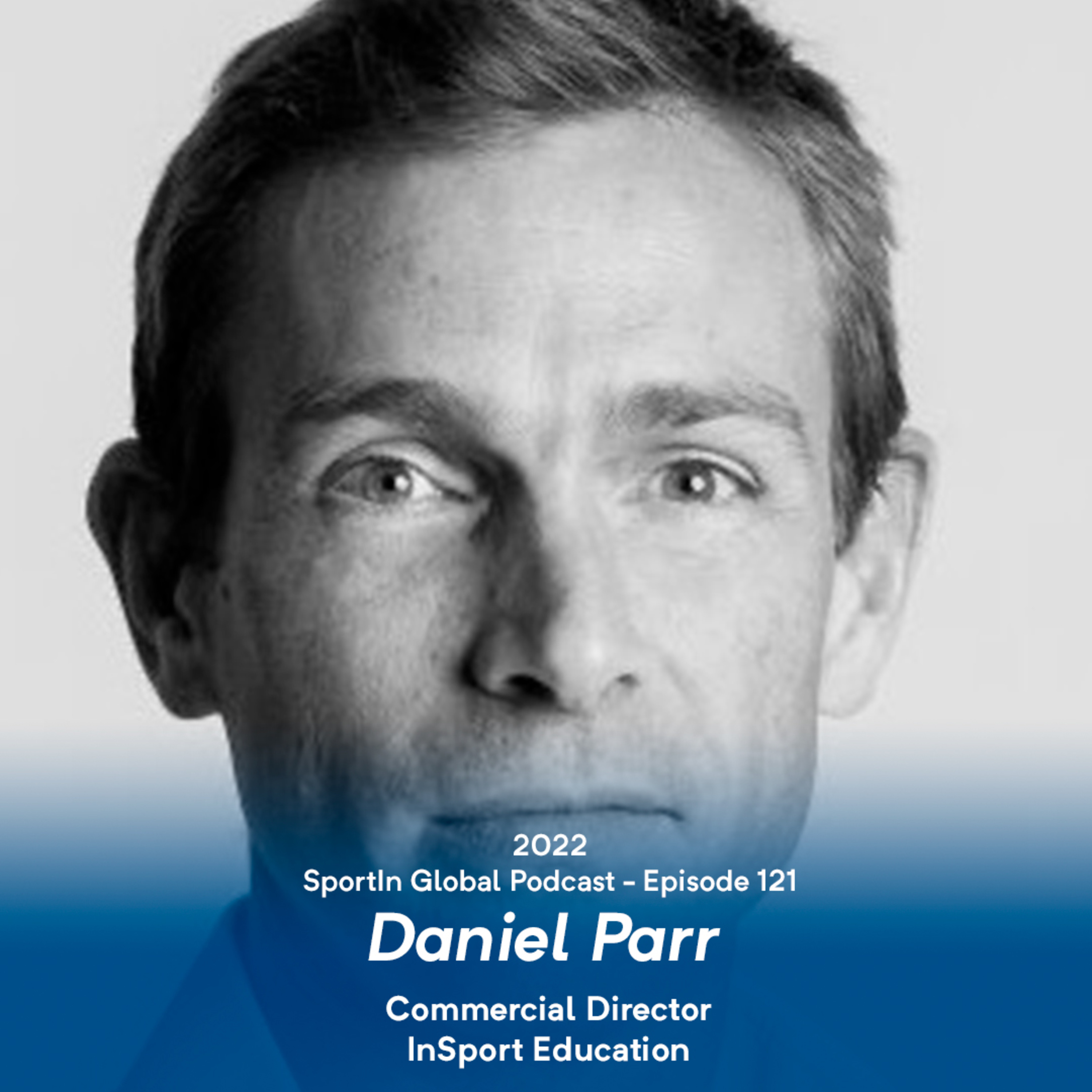 Ep 121 - InSport Education with Daniel Parr episode artwork