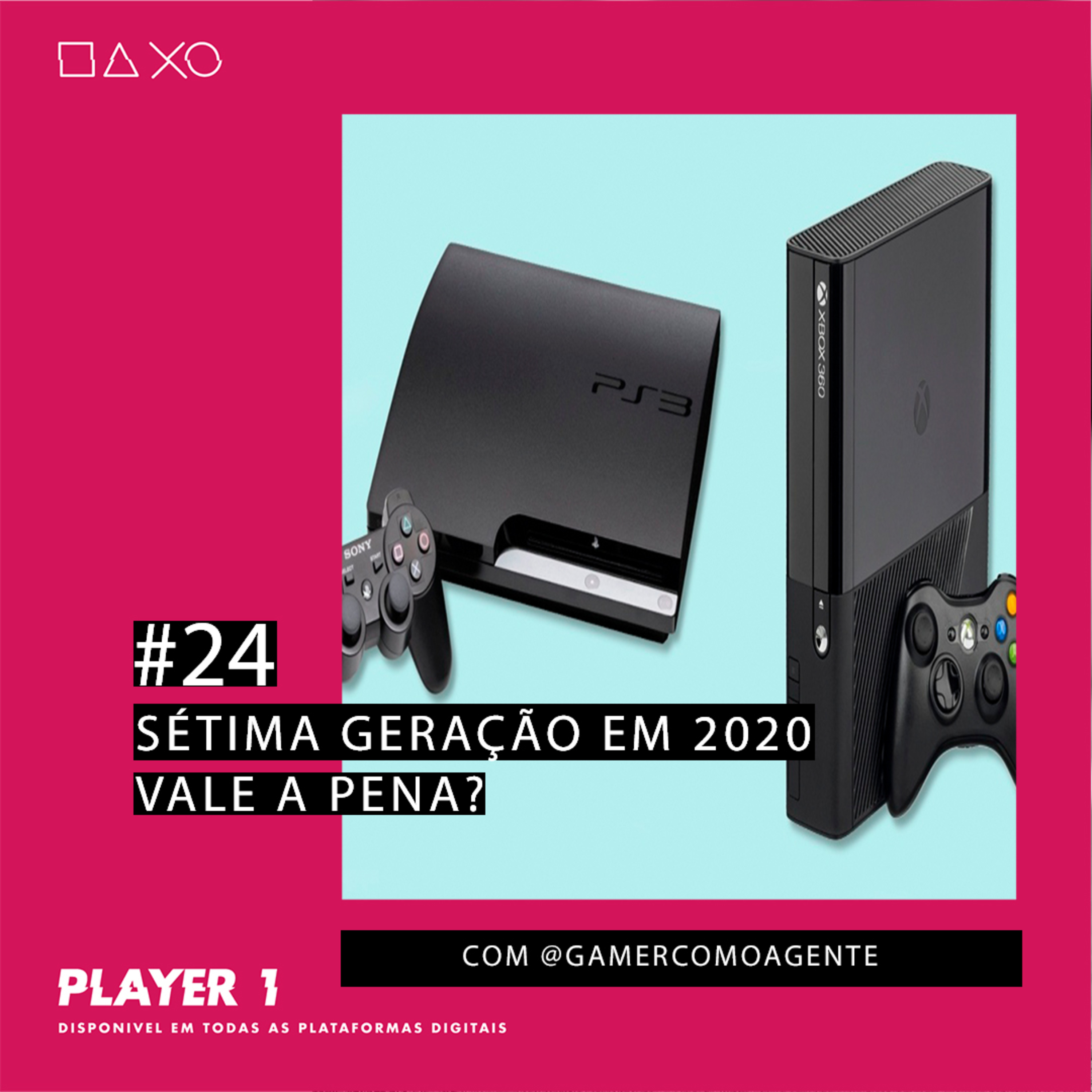 24 - XBOX360 E PS3: VALE A PENA COMPRAR EM 2020? (COM GAMER COMO A GENTE) episode artwork