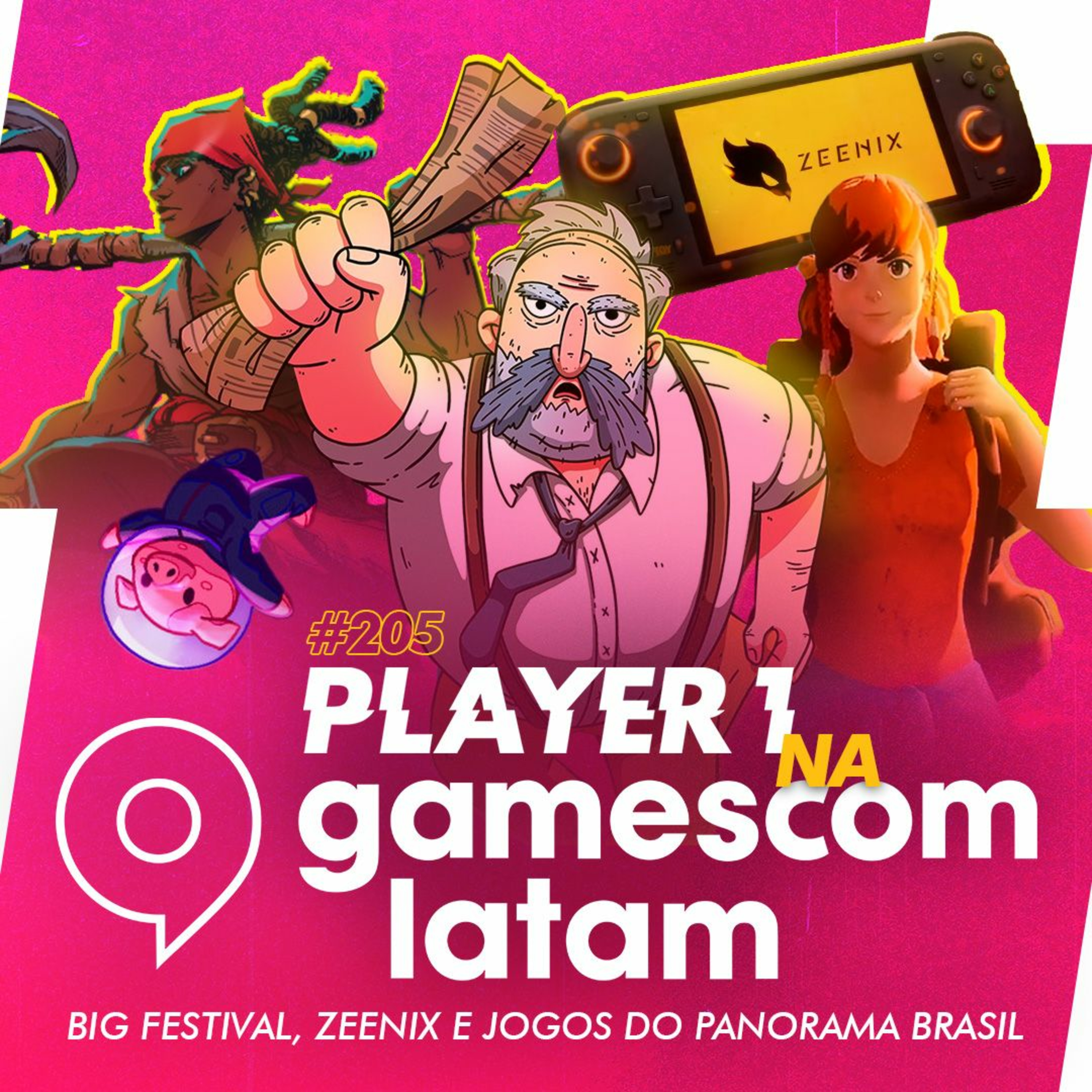 205 - GAMESCOM LATAM 2024 - BIG FESTIVAL, ZEENIX E JOGOS DO PANORAMA BRASIL episode artwork