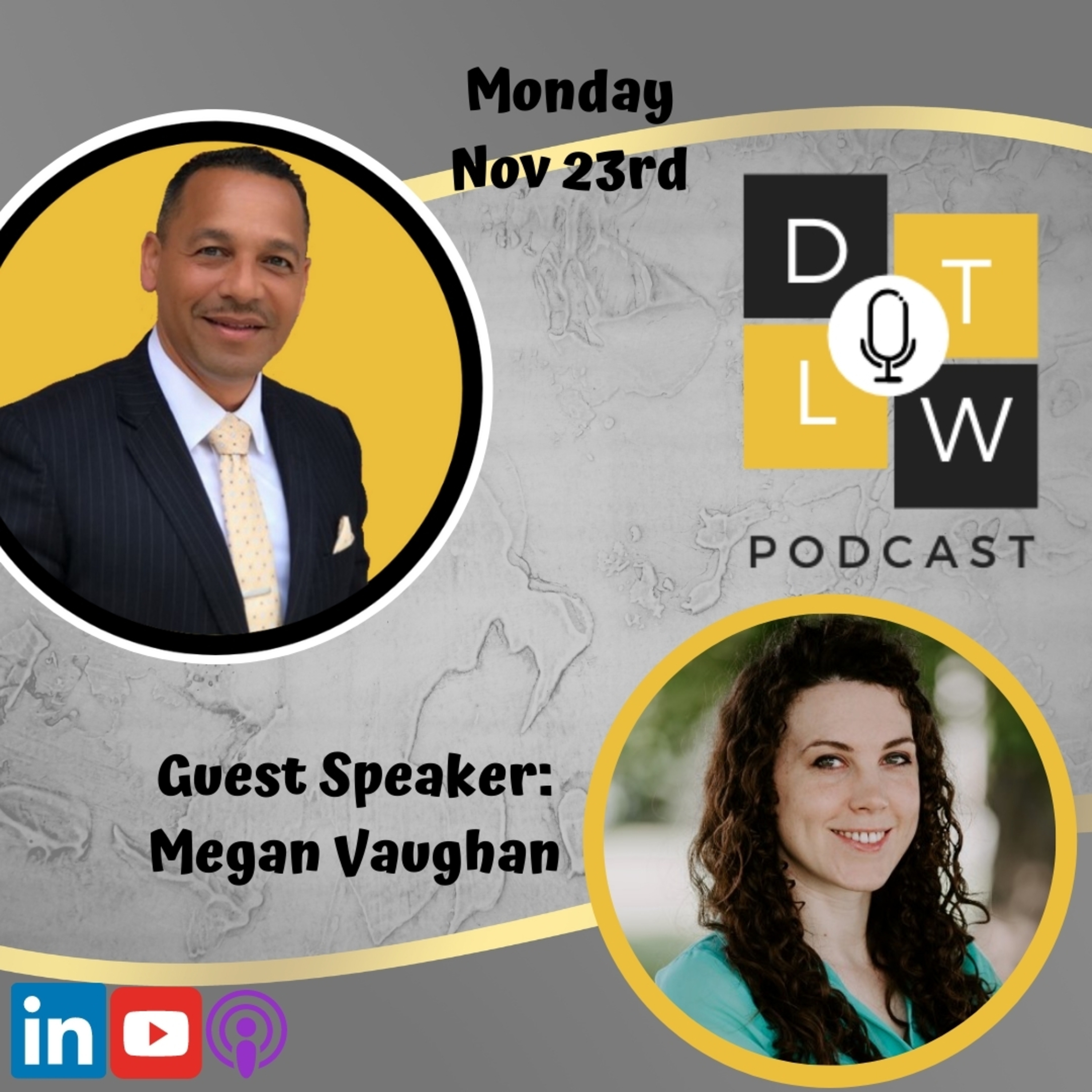 Episode 41: Leadership and Personal Branding with Megan Vaughan. episode artwork
