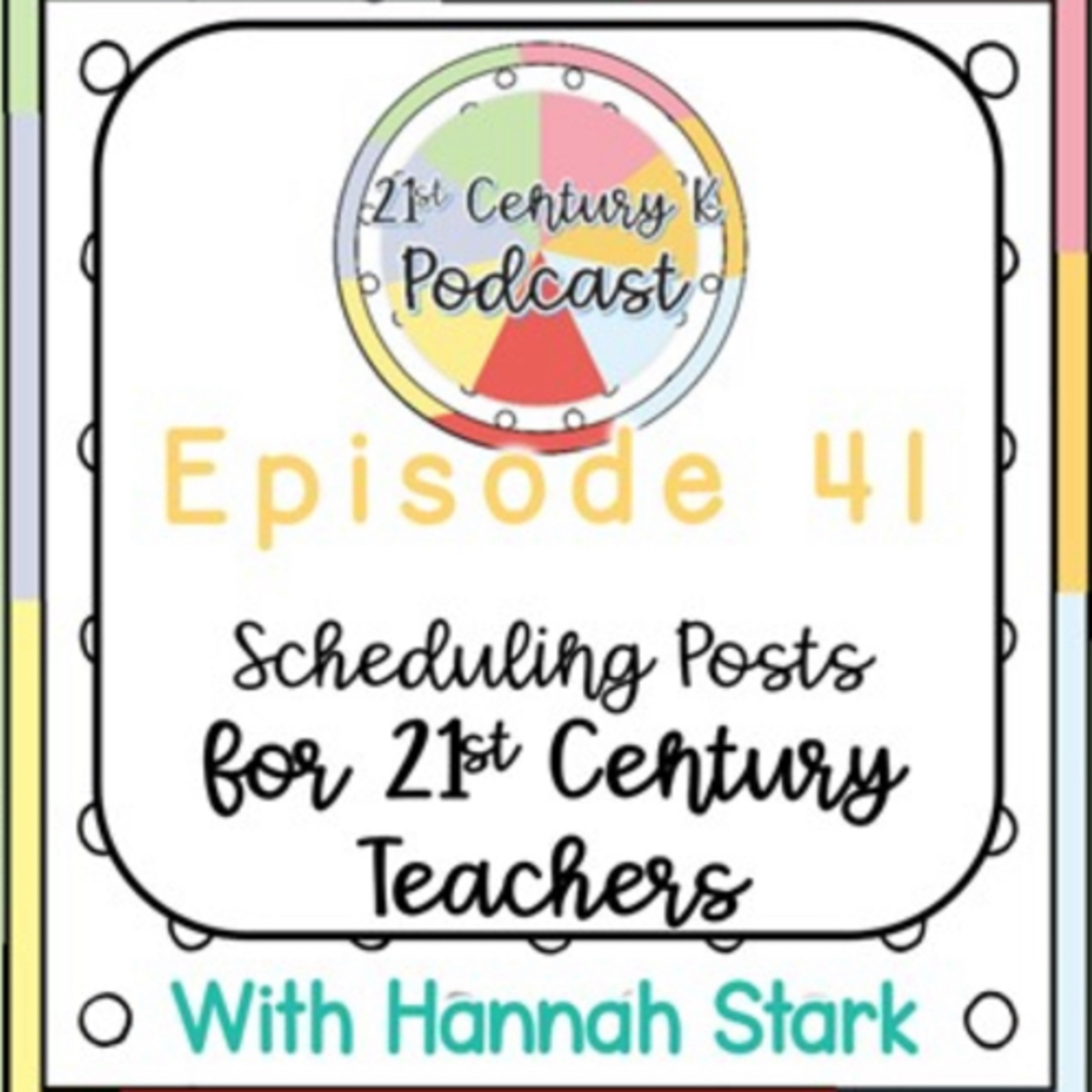 Scheduling Posts for 21st Century Teachers