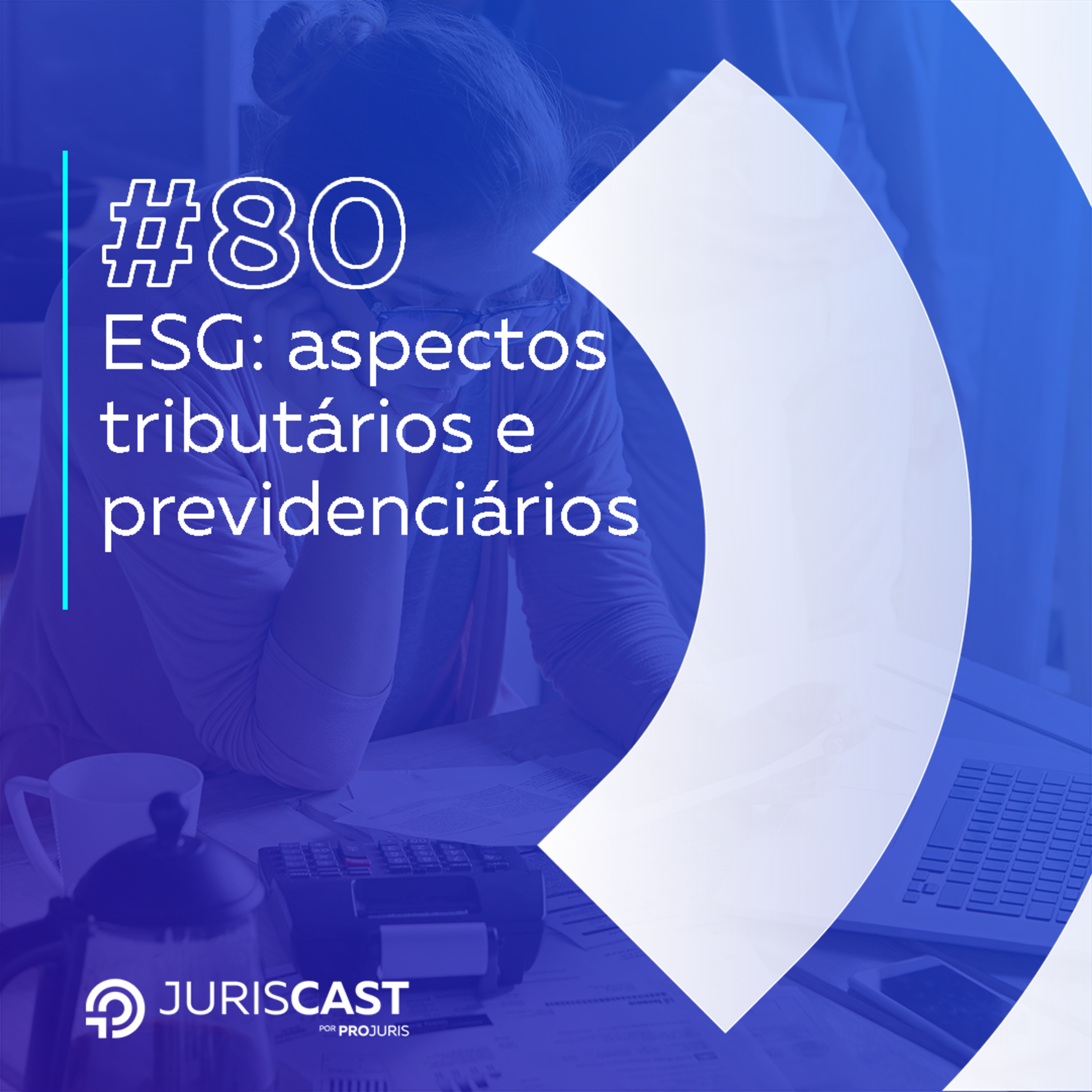 ESG: aspectos tributários e previdenciários, com Dra. Janaína Vanzelli #80 episode artwork