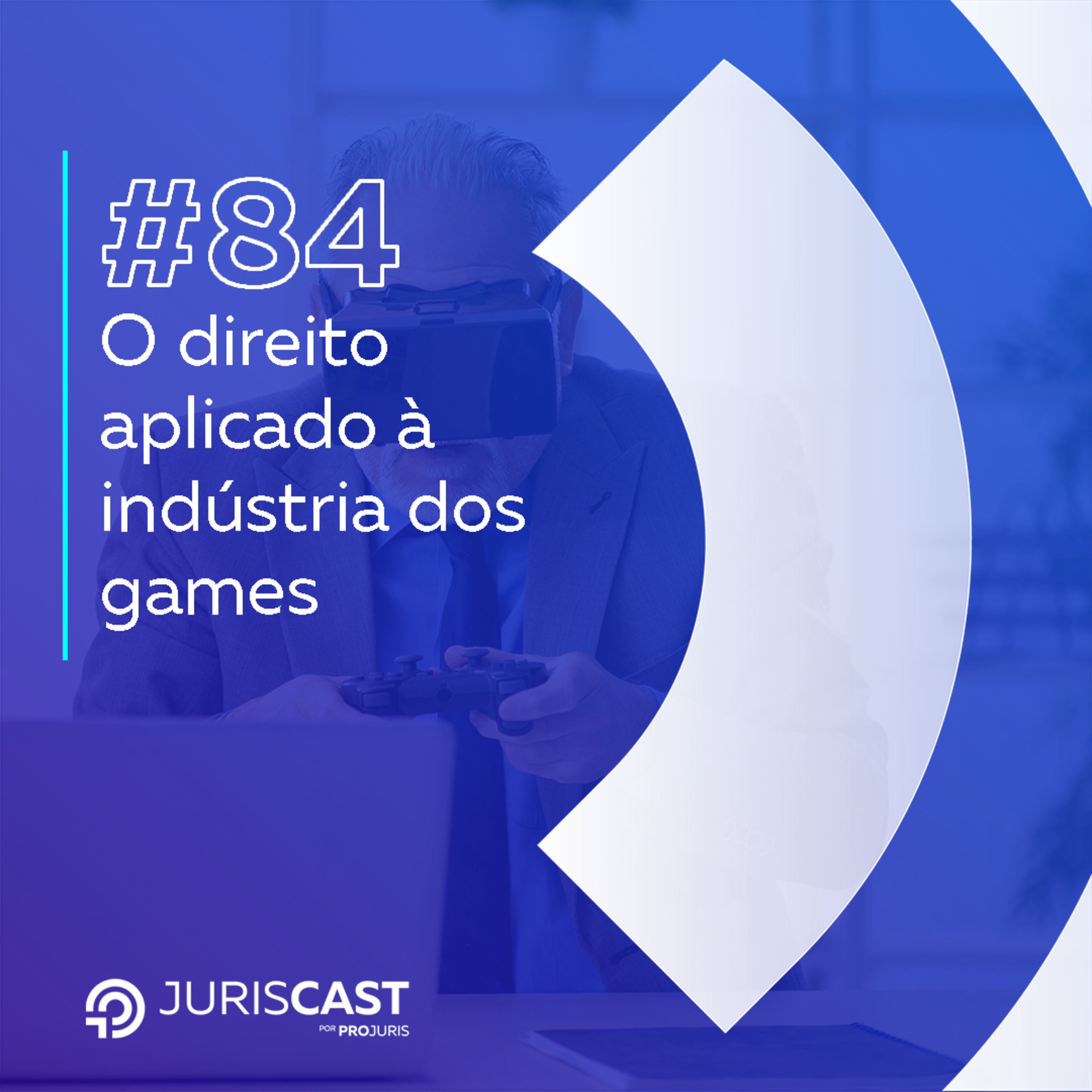 O direito aplicado à indústria dos games, com Bernardo Filgueiras #84 episode artwork