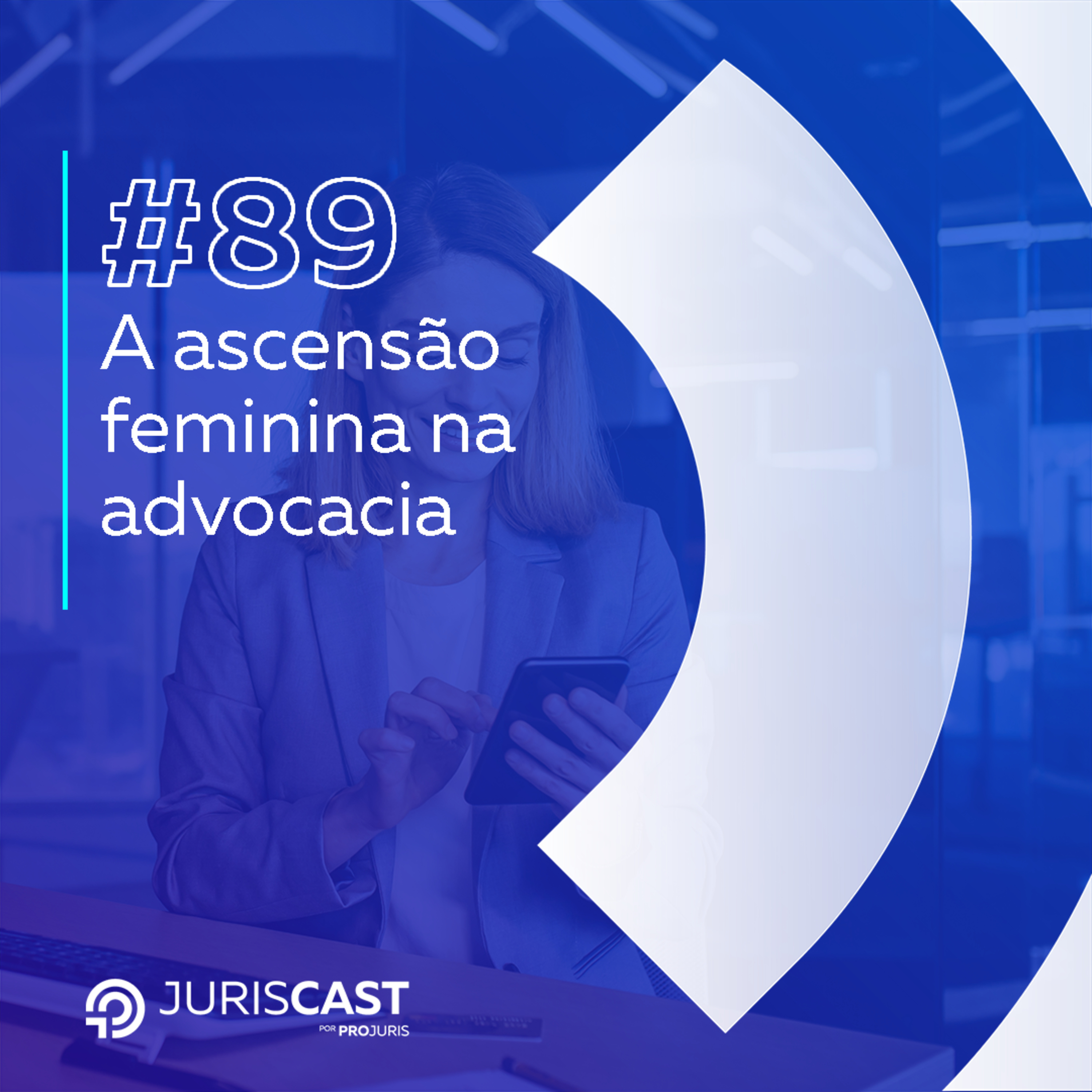 A ascensão feminina na advocacia, com Dra Joana de Mattos Siqueira #89 episode artwork