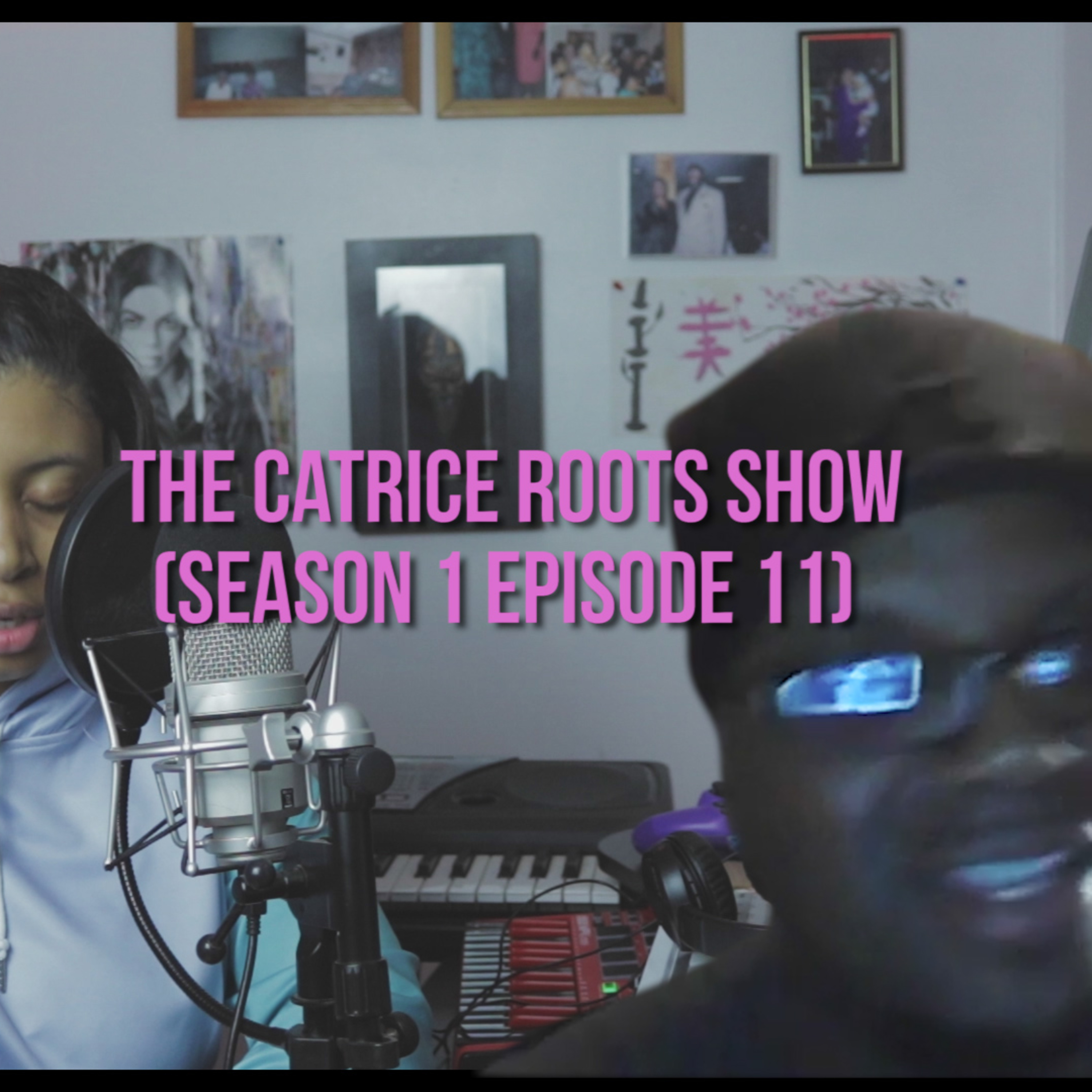 The Catrice Roots Show